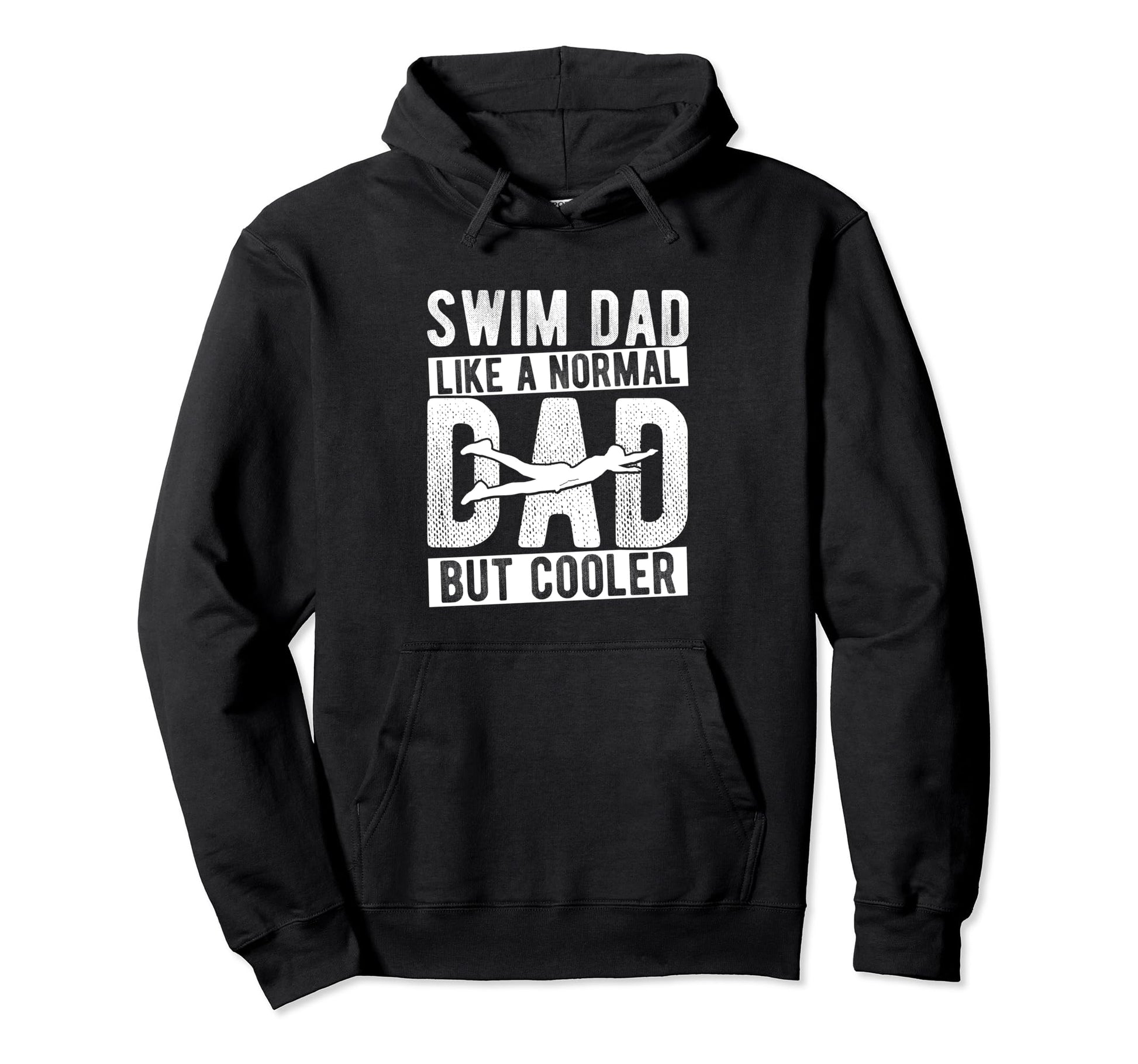 Swim Dad Like Normal Dad But Cooler Hoodie - Aesthetic Graphic Men Women - T-Shirt, Sweatshirt, Hoodie