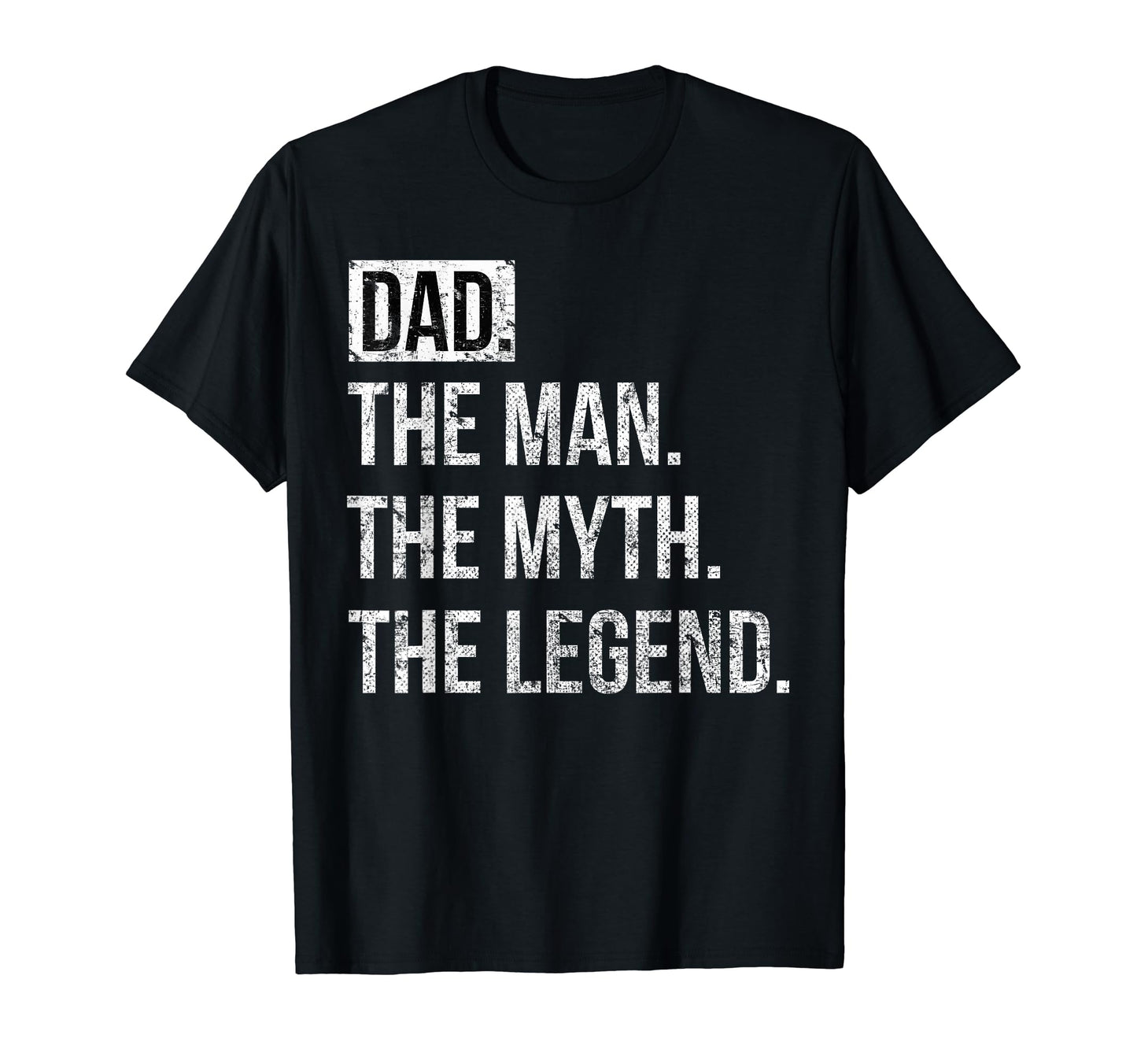 Mens Dad Myth Legend T-Shirt - Graphic Print Unisex - T-Shirt, Sweatshirt, Hoodie