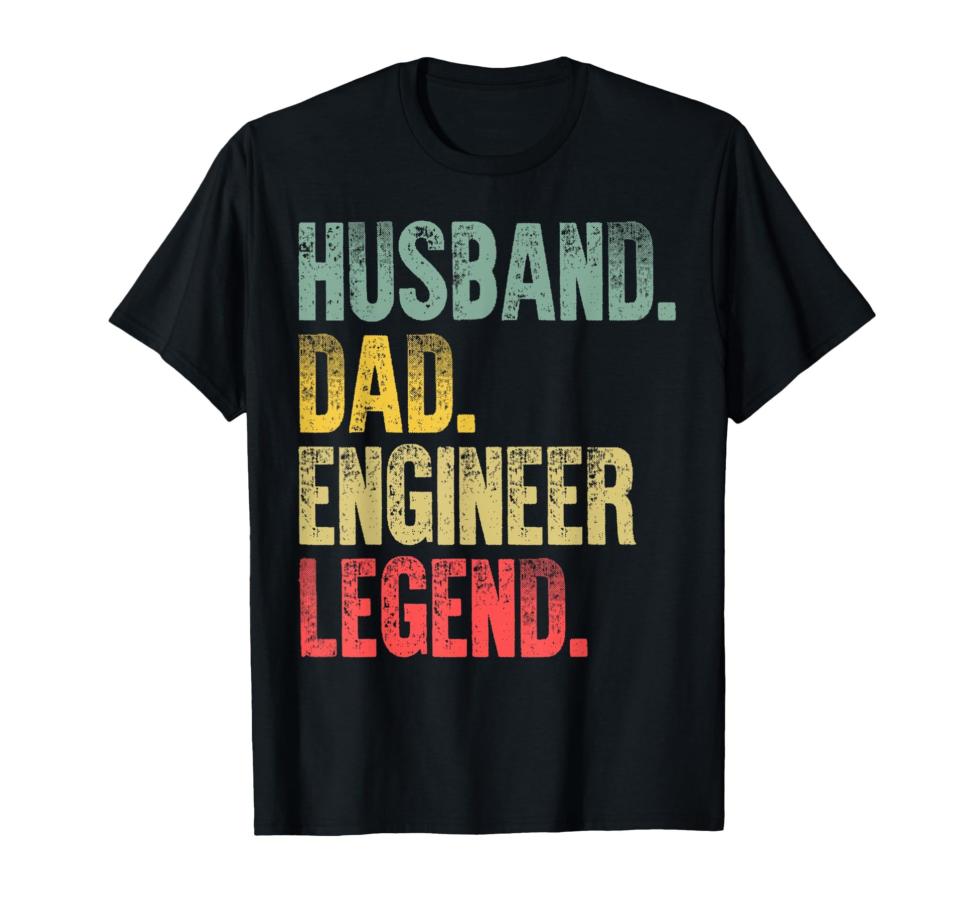 Funny Husband Dad Engineer Legend T-Shirt - Novelty Apparel Unisex - T-Shirt, Sweatshirt, Hoodie