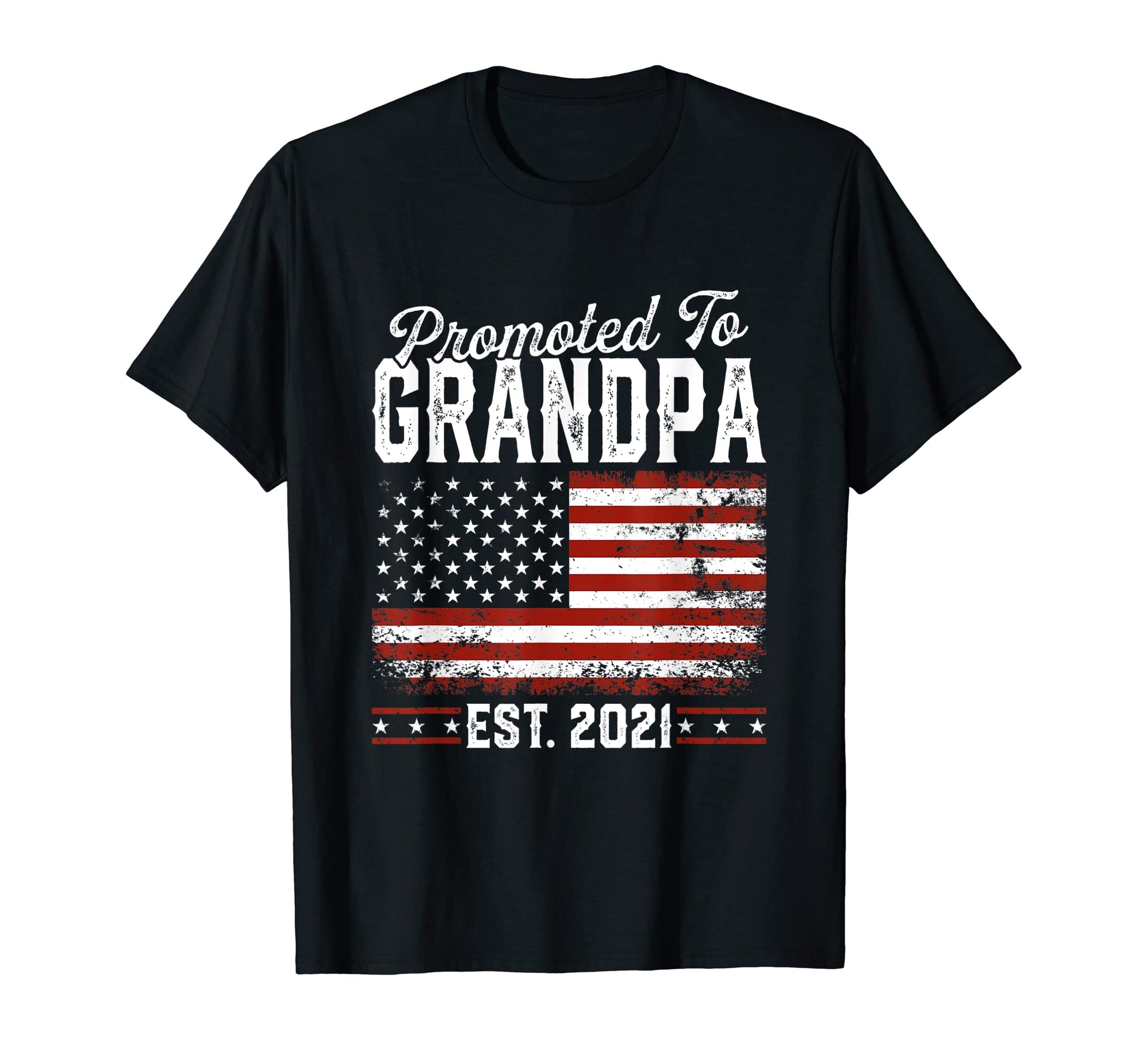 American Flag Promoted To Grandpa Est T-Shirt - Aesthetic Graphic Unisex - T-Shirt, Sweatshirt, Hoodie
