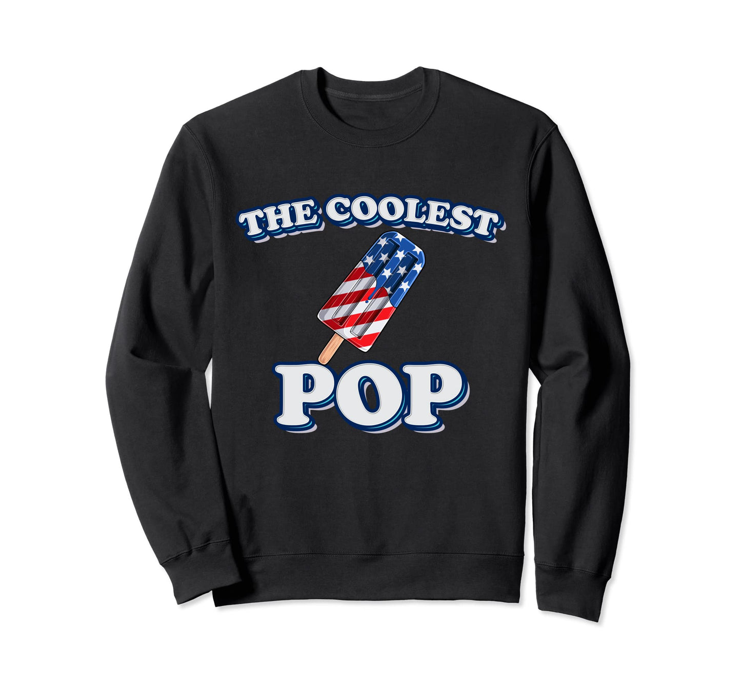 Funny Coolest Pop Best Dad Ever Sweatshirt - Custom Art Print for Adults - T-Shirt, Sweatshirt, Hoodie