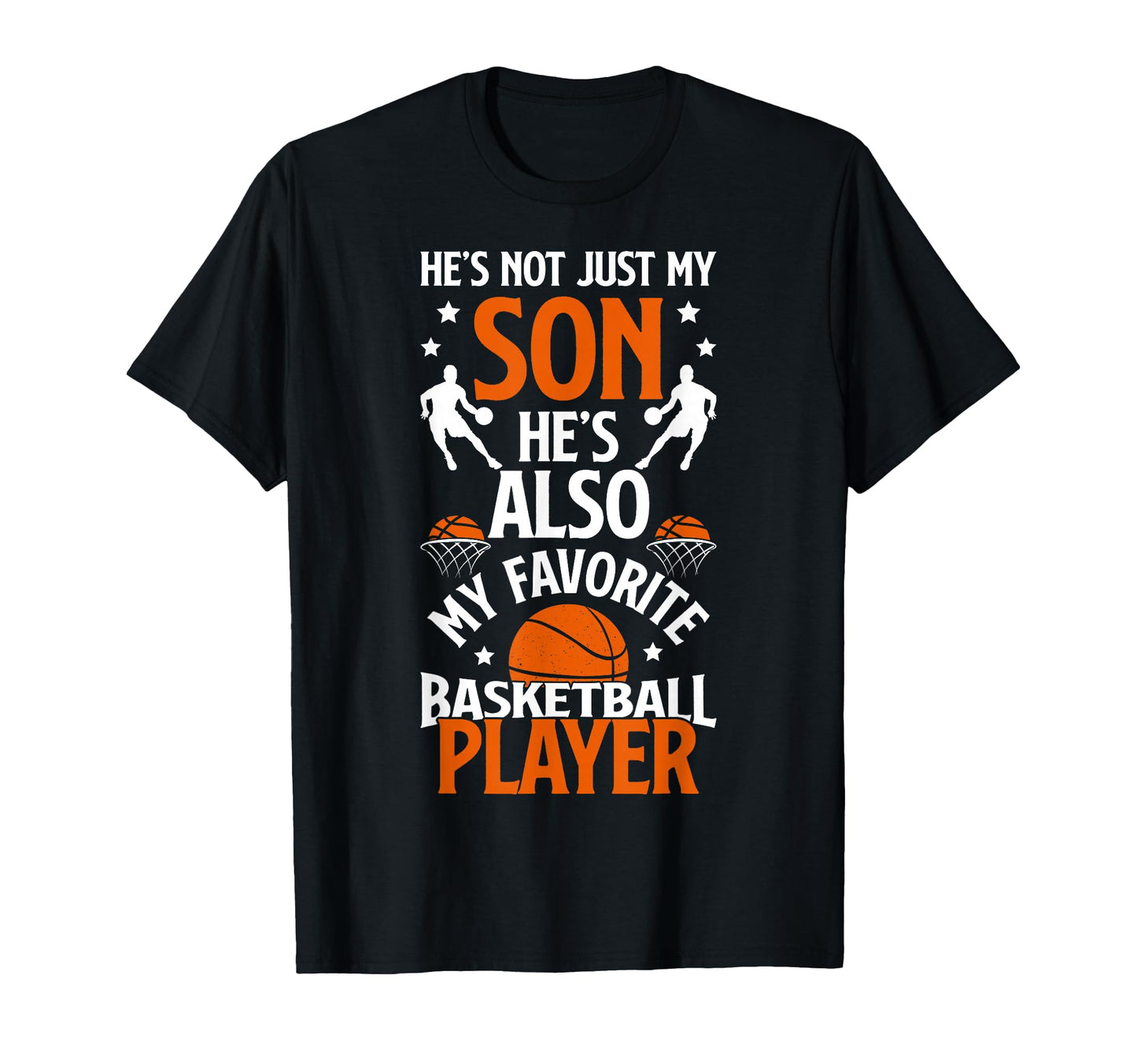 Hes Also My Favorite Basketball Player T-Shirt - Graphic Print for Adults - T-Shirt, Sweatshirt, Hoodie