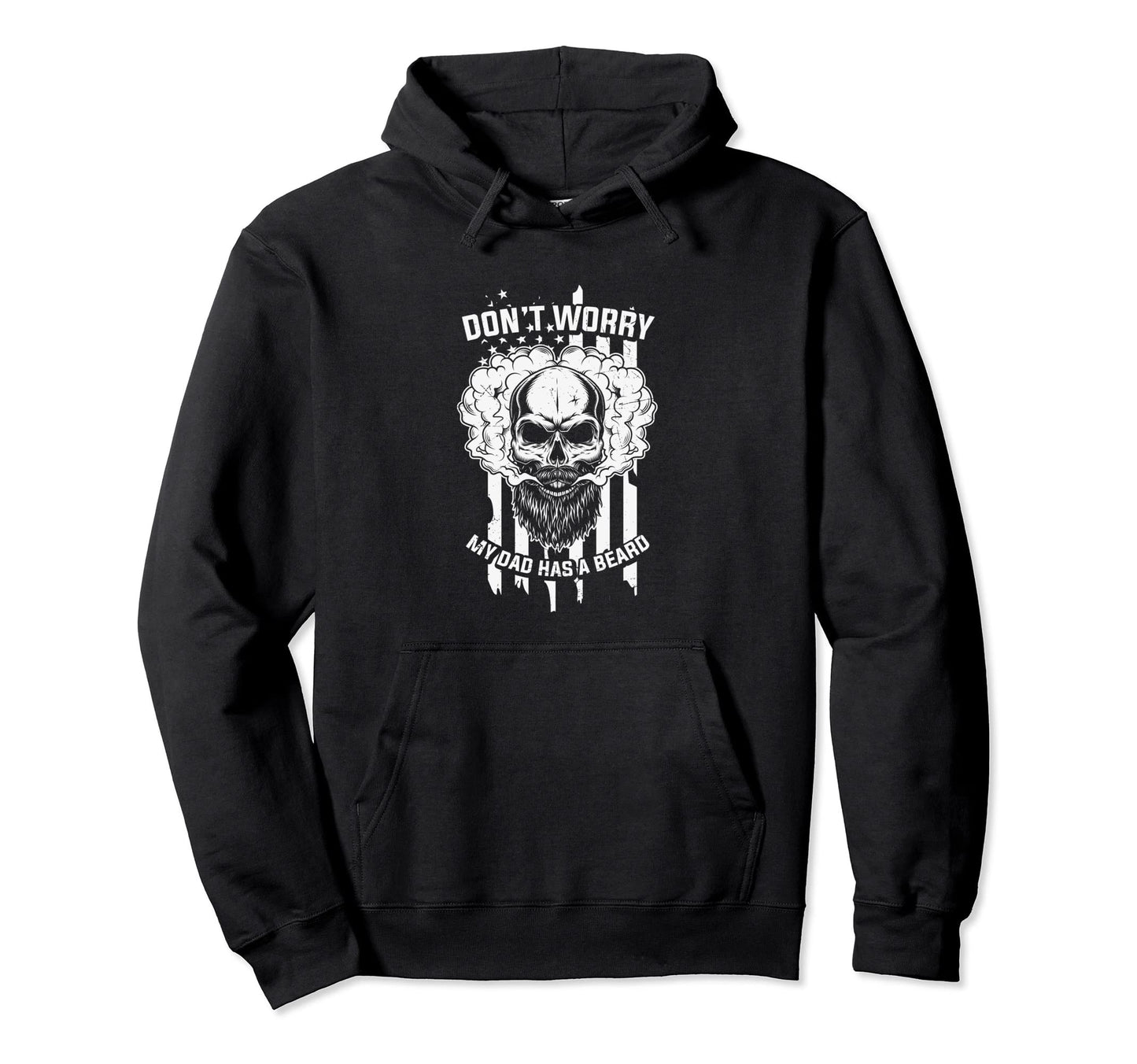 Dont Worry My Dad Has Beard Bearded Hoodie - Aesthetic Graphic for Adults - T-Shirt, Sweatshirt, Hoodie