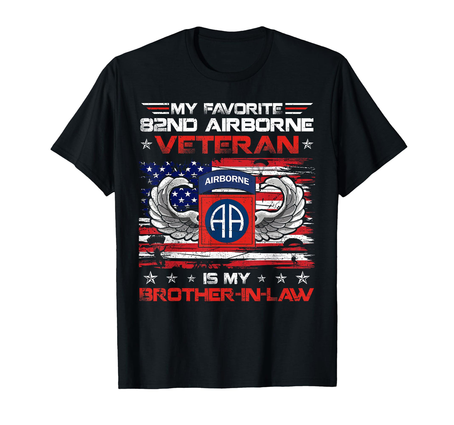My Favorite 82Nd Airborne Veteran Is T-Shirt - Minimalist Print Men Women - T-Shirt, Sweatshirt, Hoodie