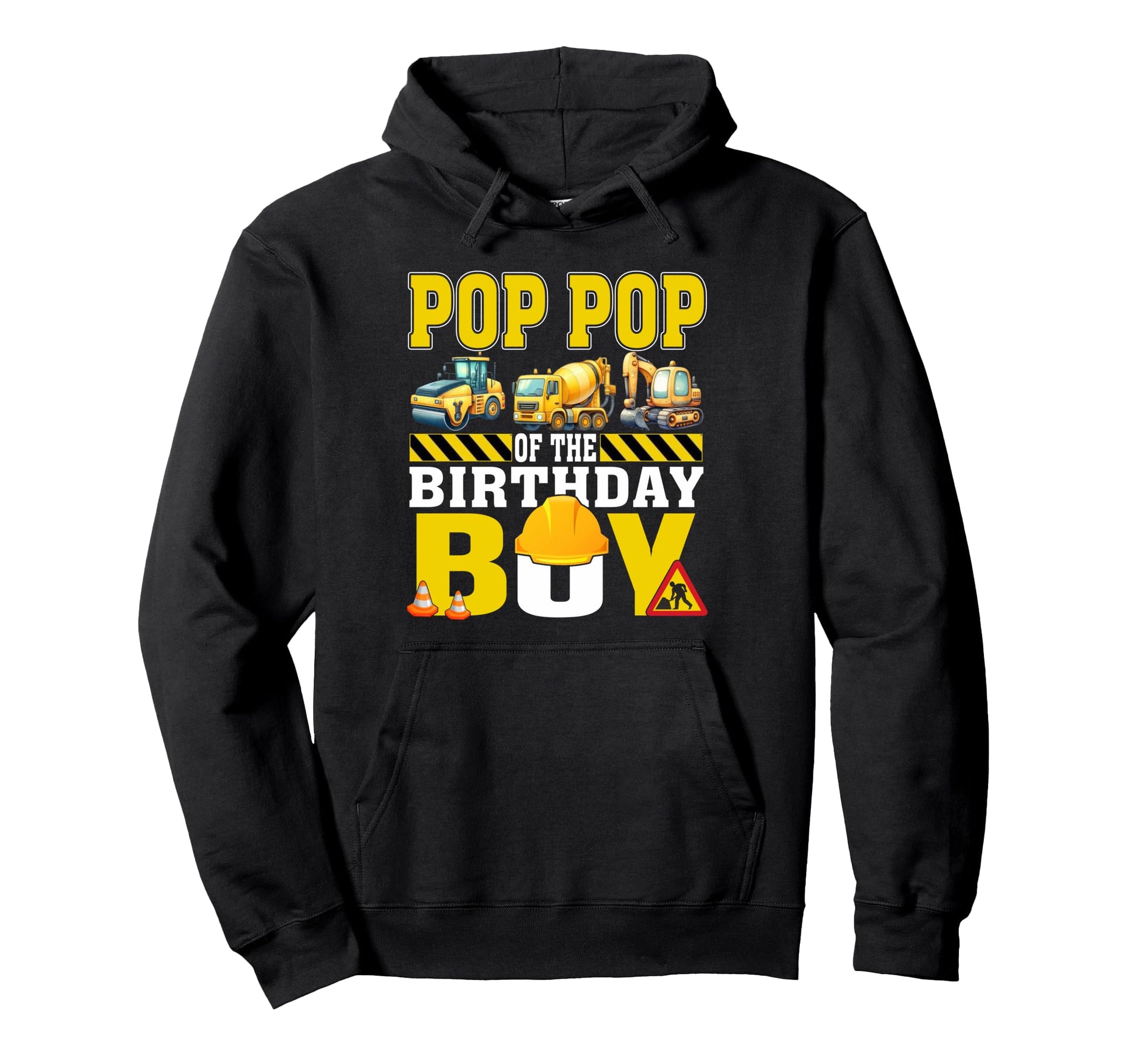 Pop Pop Birthday Construction Worker Hoodie - Unique Graphic for Adults - T-Shirt, Sweatshirt, Hoodie
