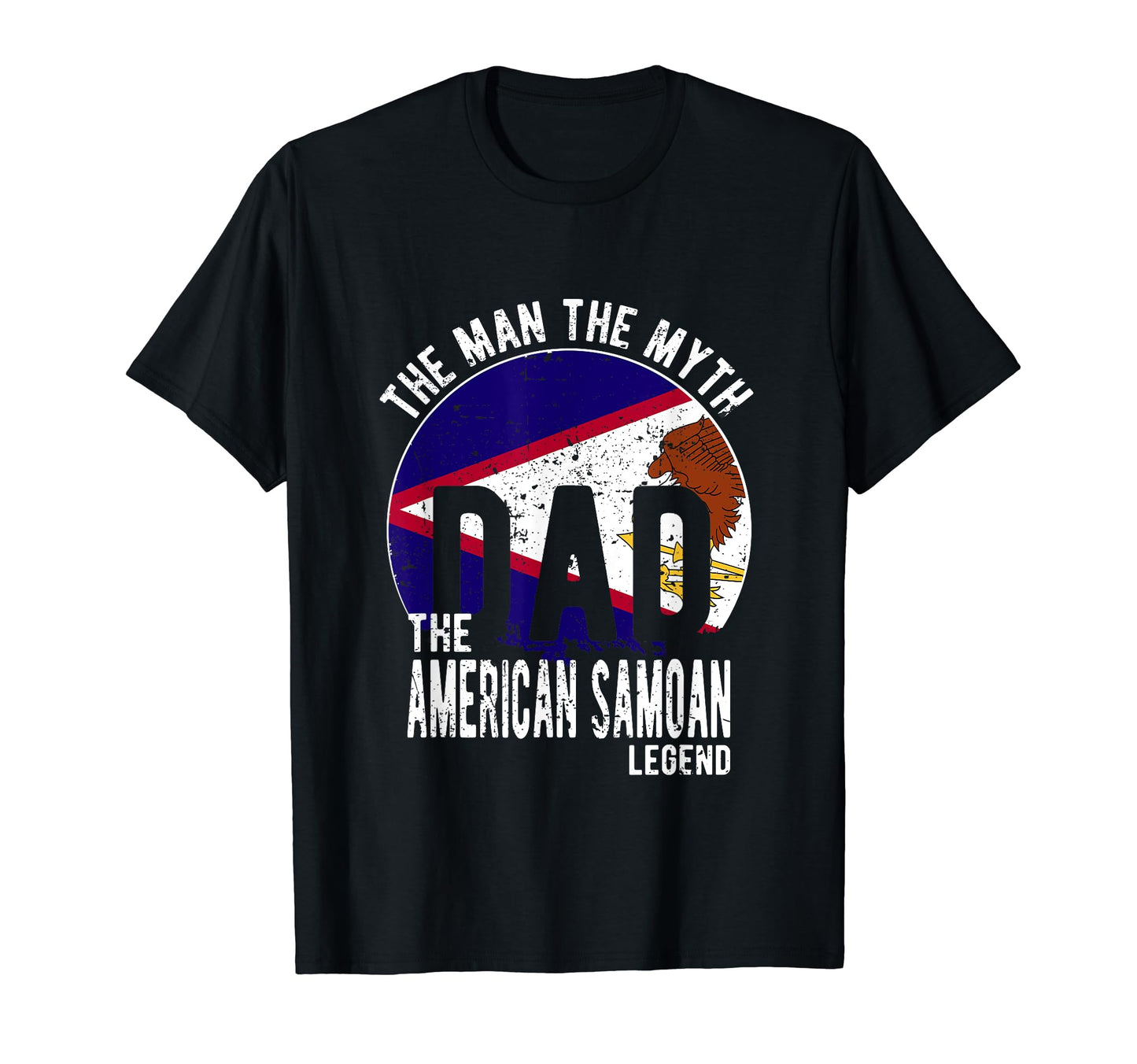 Myth American Samoan Legend Dad American T-Shirt - Custom Art Print Unisex - T-Shirt, Sweatshirt, Hoodie