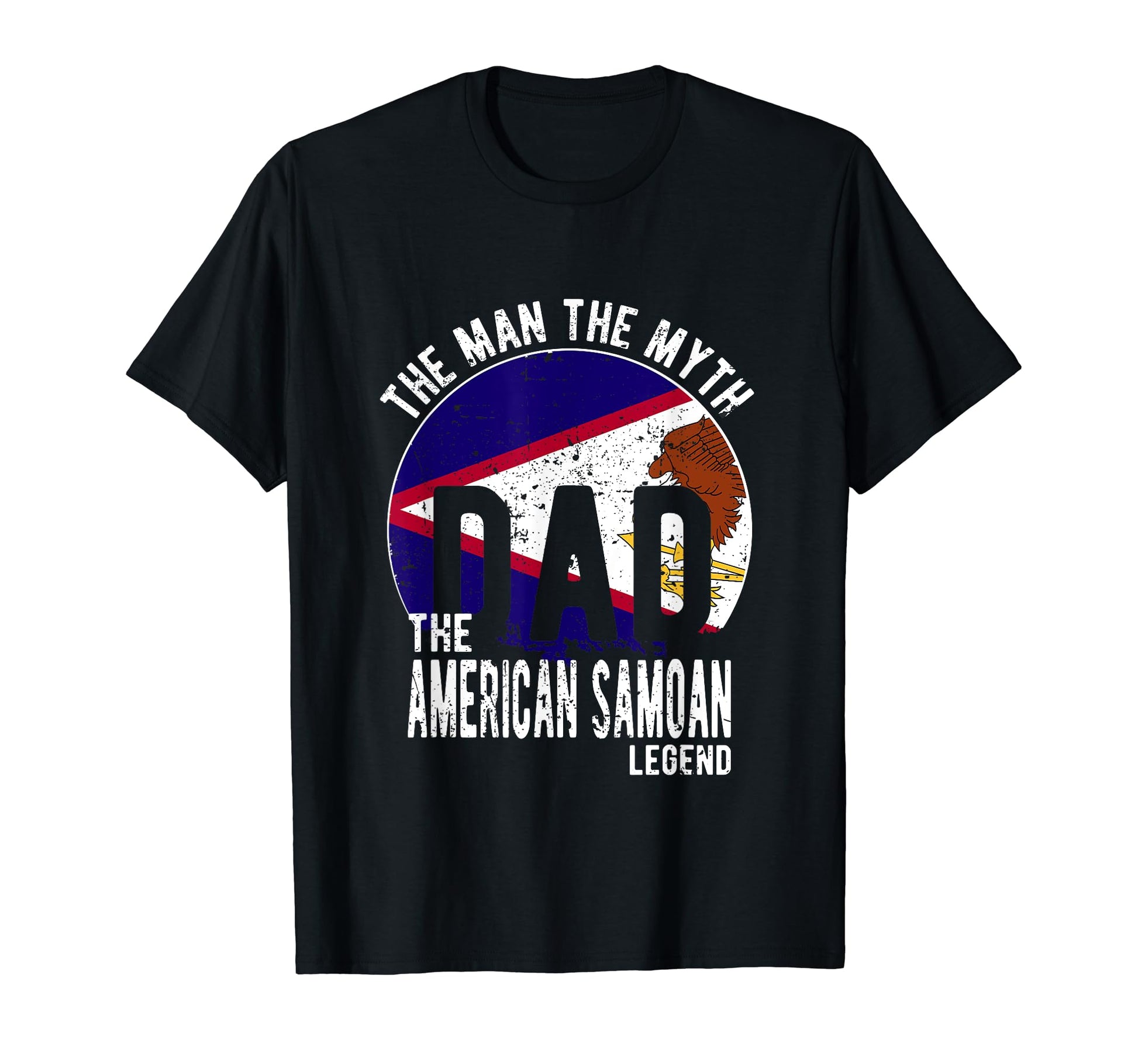 Myth American Samoan Legend Dad American T-Shirt - Custom Art Print Unisex - T-Shirt, Sweatshirt, Hoodie