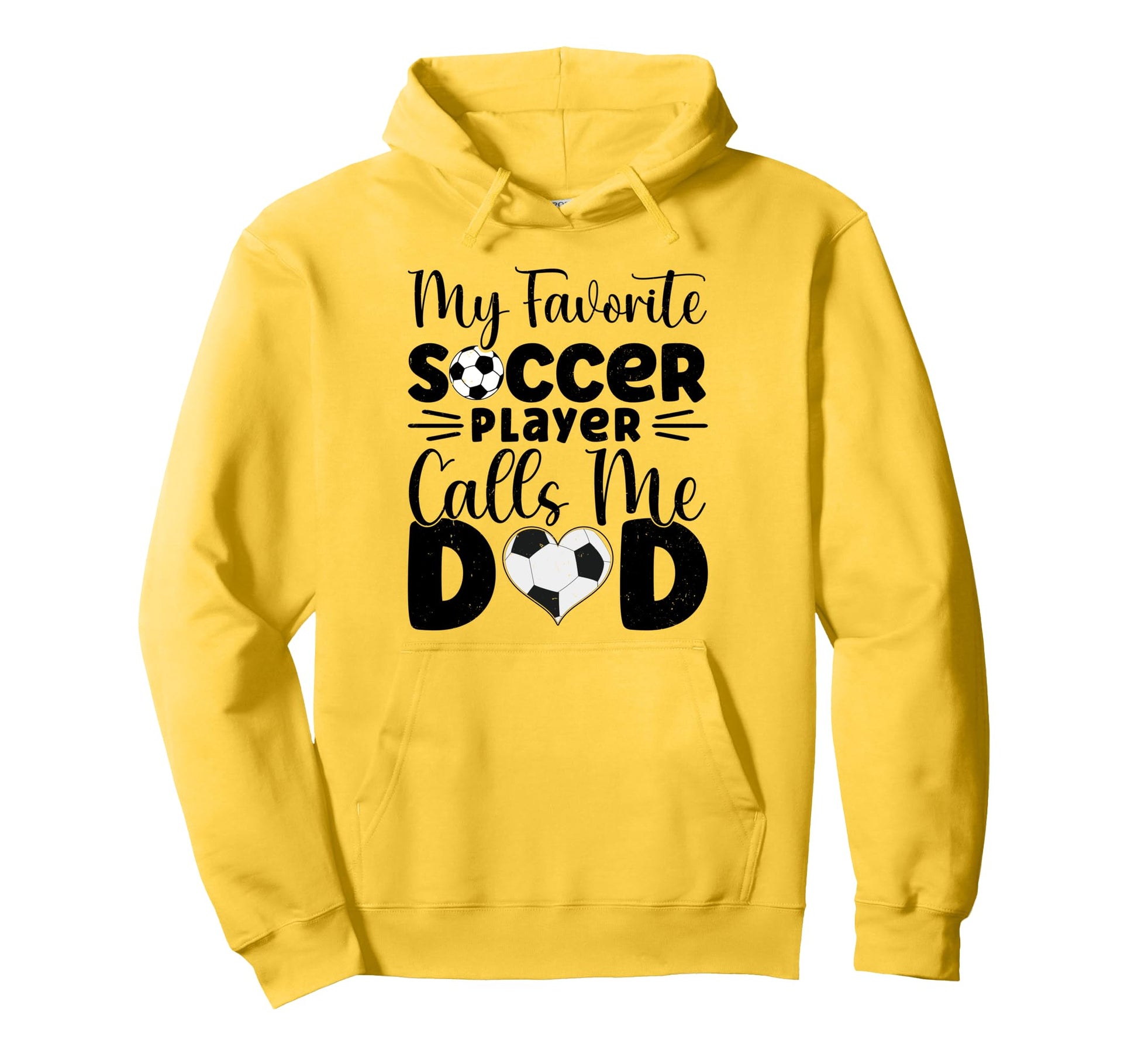 My Favorite Soccer Player Calls Me Dad Hoodie - Unique Graphic for Adults - T-Shirt, Sweatshirt, Hoodie