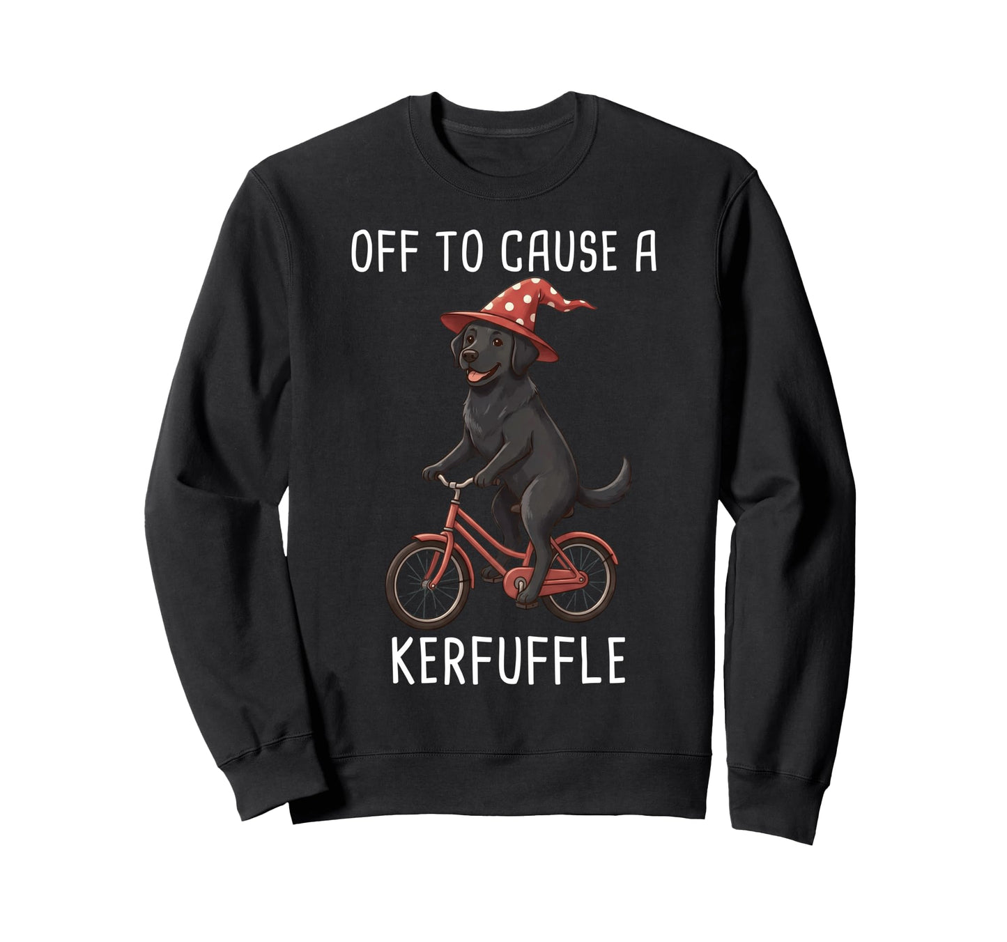 Off To Cause Kerfuffle Labrador Sweatshirt - Aesthetic Graphic for Adults - T-Shirt, Sweatshirt, Hoodie