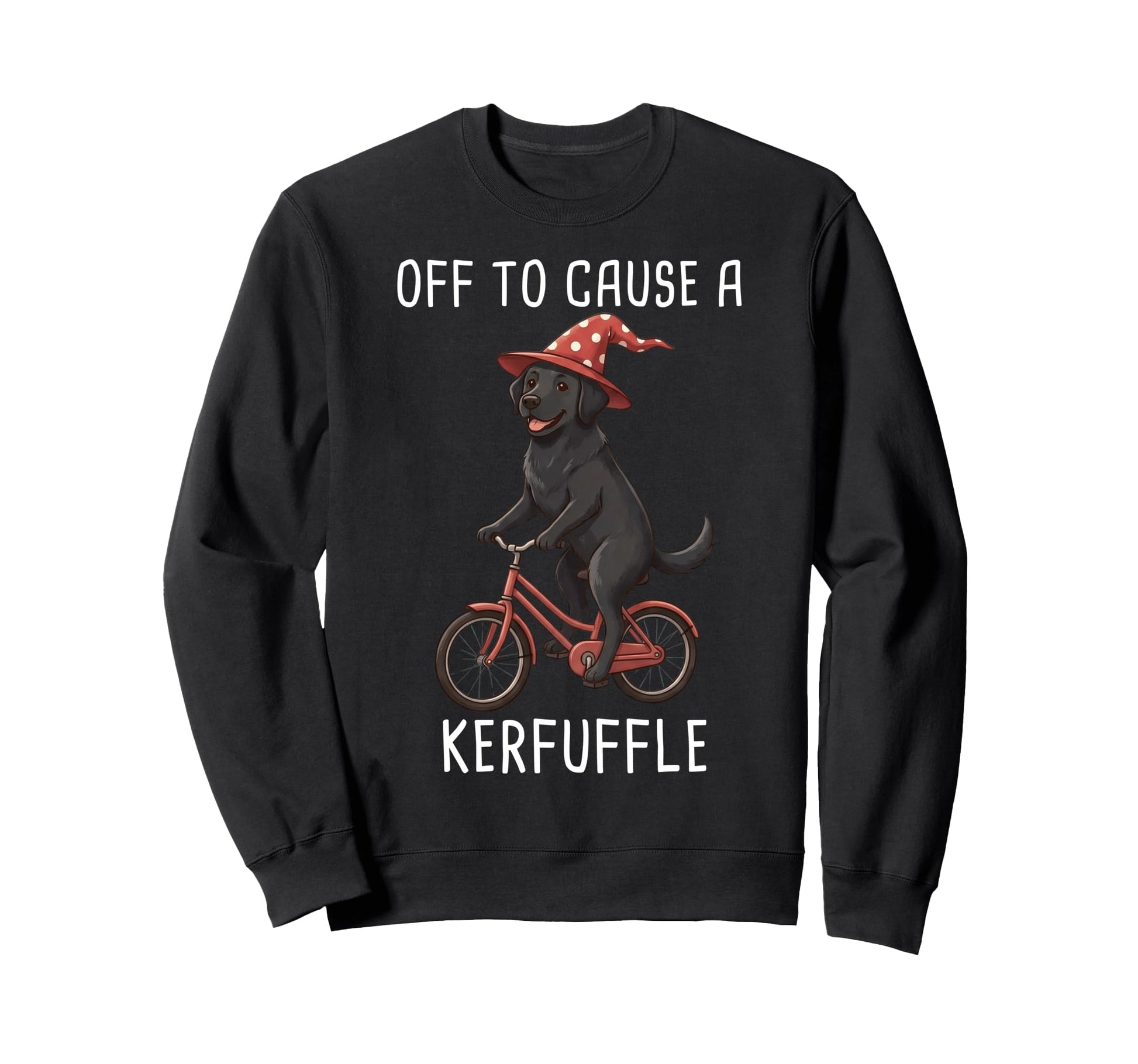 Off To Cause Kerfuffle Labrador Sweatshirt - Aesthetic Graphic for Adults - T-Shirt, Sweatshirt, Hoodie