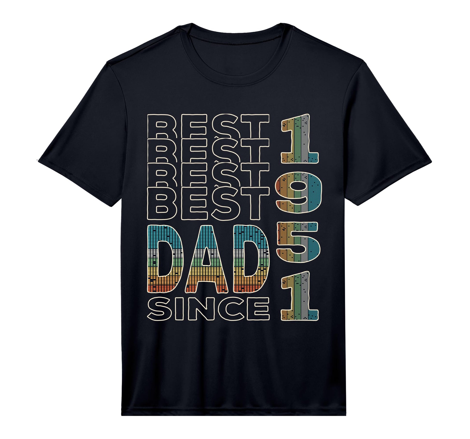 Best Dad World Dad Since 1951 T-Shirt - Fun Novelty Design for Adults - T-Shirt, Sweatshirt, Hoodie