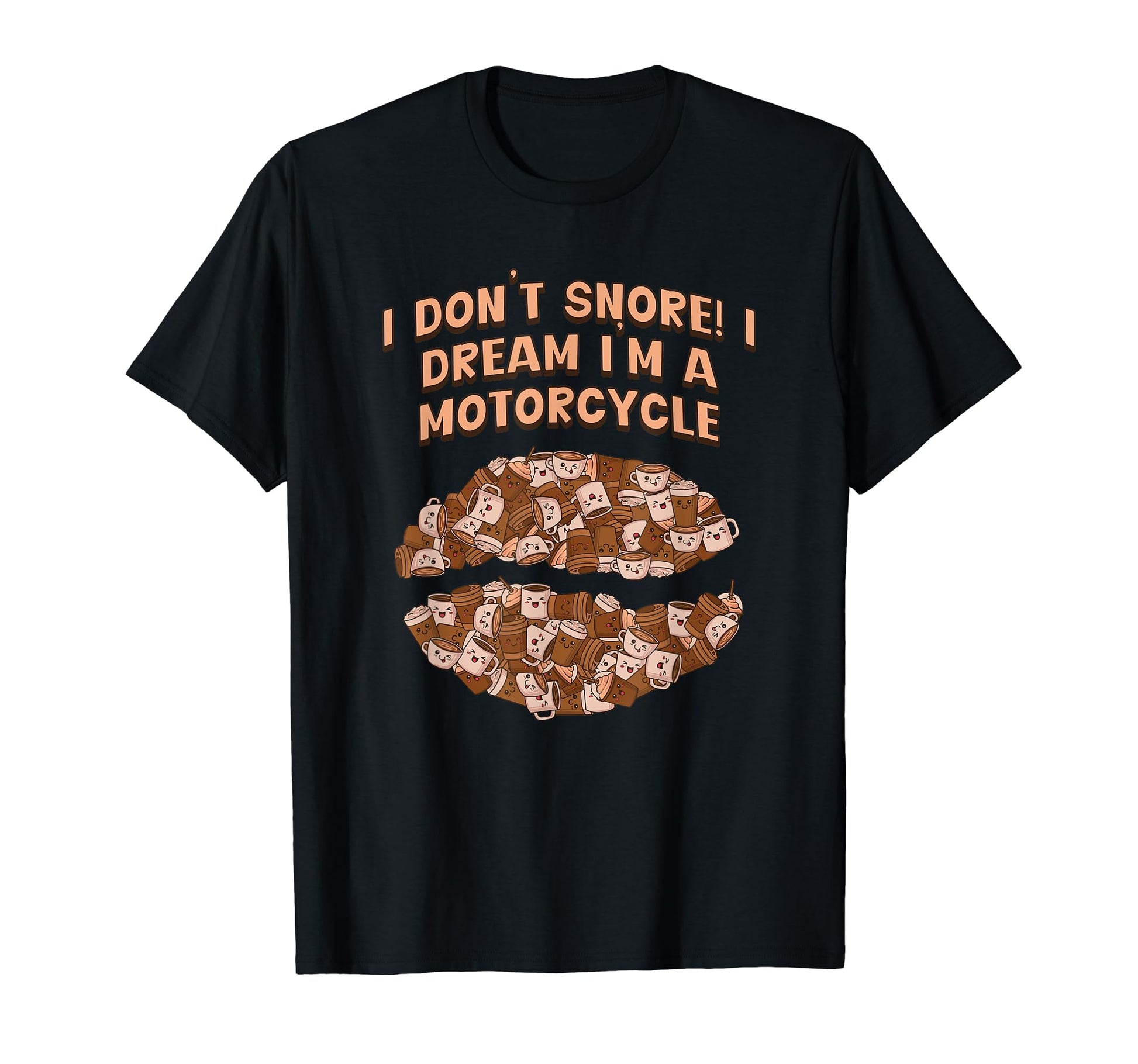I Dont Snore I Dream Im Motorcycle Fathers T-Shirt - Trendy Graphic Unisex - T-Shirt, Sweatshirt, Hoodie