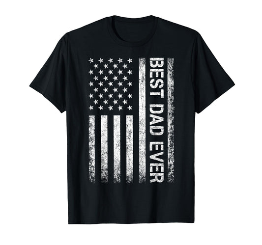 Best Dad Ever Us American Flag Gift T-Shirt - Fun Novelty Design Men Women - T-Shirt, Sweatshirt, Hoodie