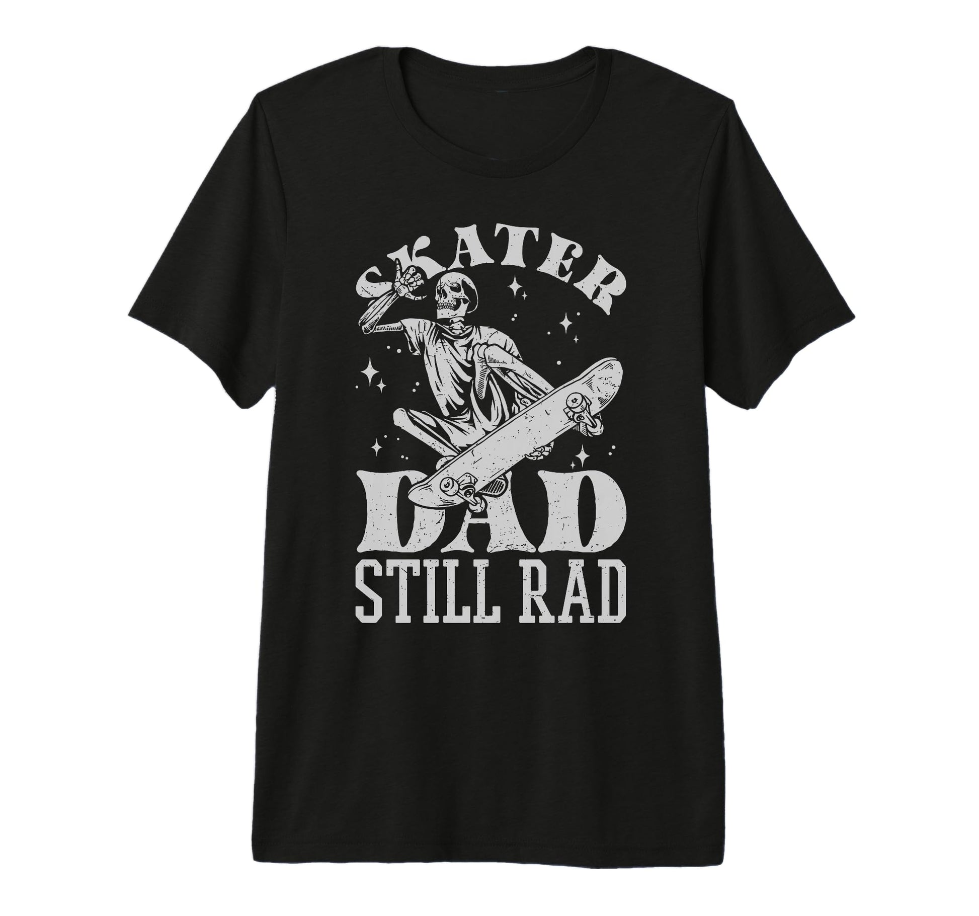 Skater Dad Still Rad Skeleton Skate T-Shirt - Aesthetic Graphic Men Women - T-Shirt, Sweatshirt, Hoodie