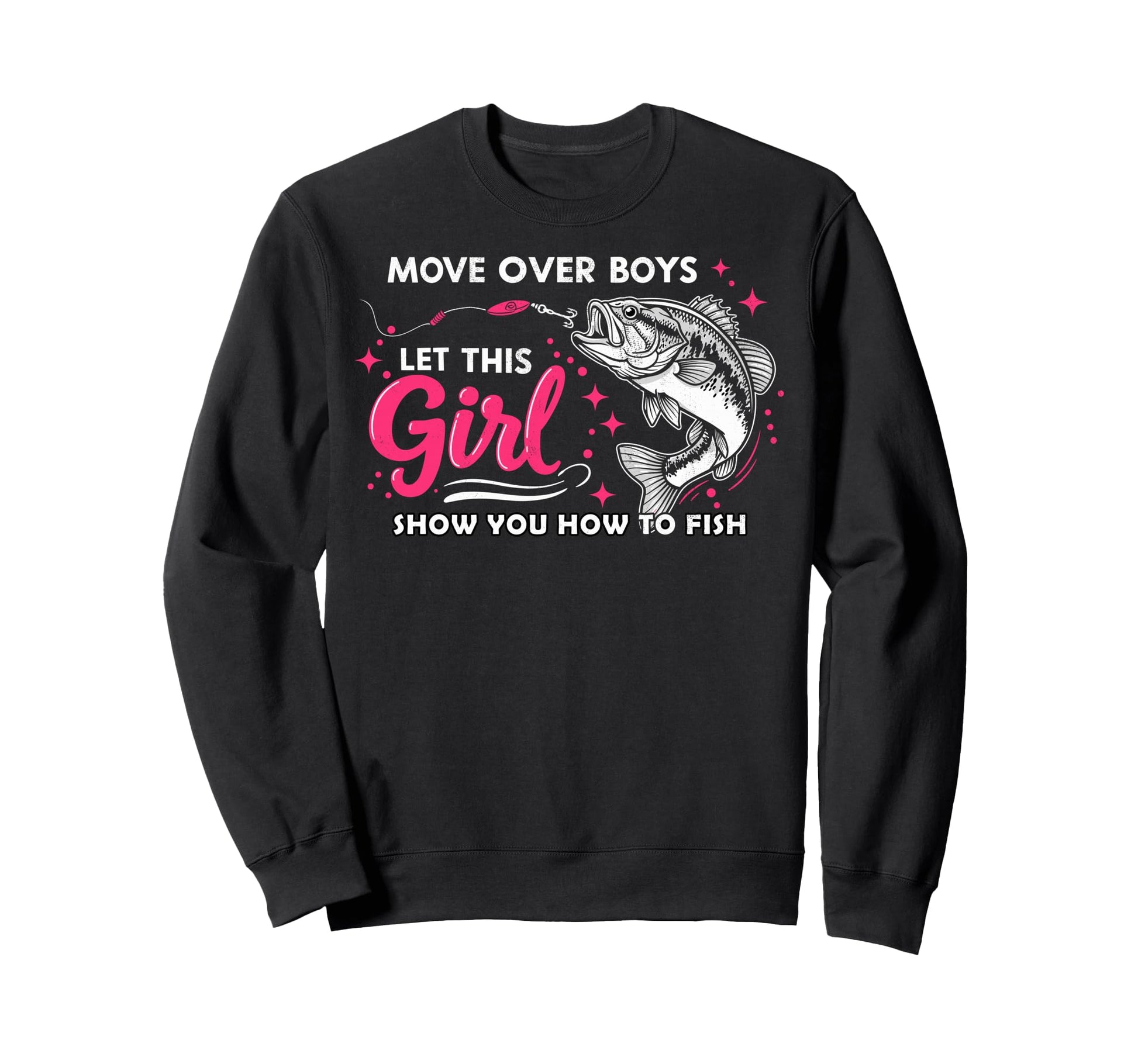 Move Over Let Show You How To Fish Sweatshirt - Custom Art Print Unisex - T-Shirt, Sweatshirt, Hoodie