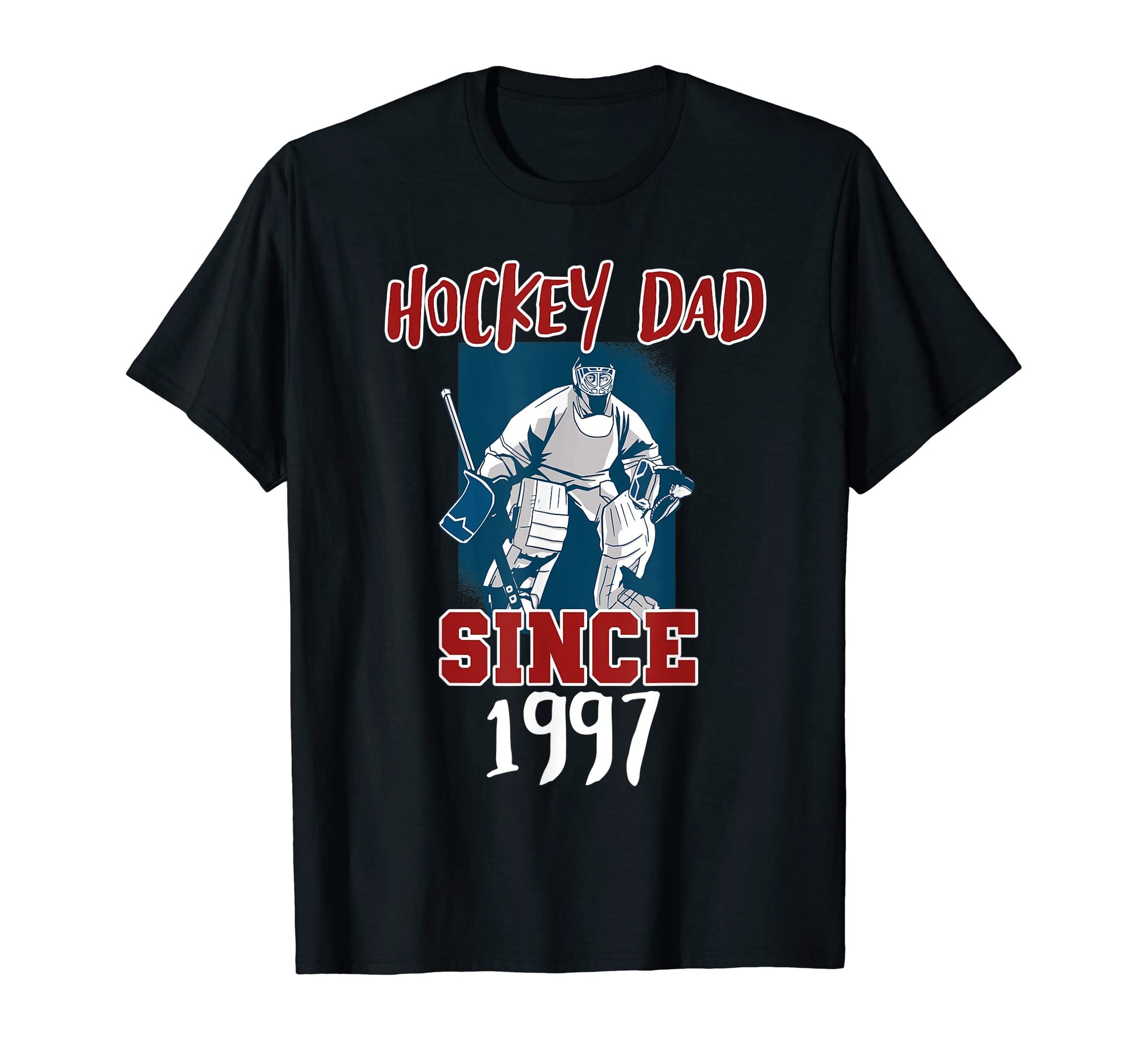 Hockey Dad Since 1997 T-Shirt - Trendy Graphic Unisex - T-Shirt, Sweatshirt, Hoodie
