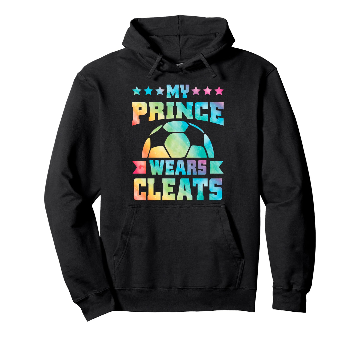 My Prince Wears Cleats Soccer Player Mom Hoodie - Novelty Apparel Unisex - T-Shirt, Sweatshirt, Hoodie