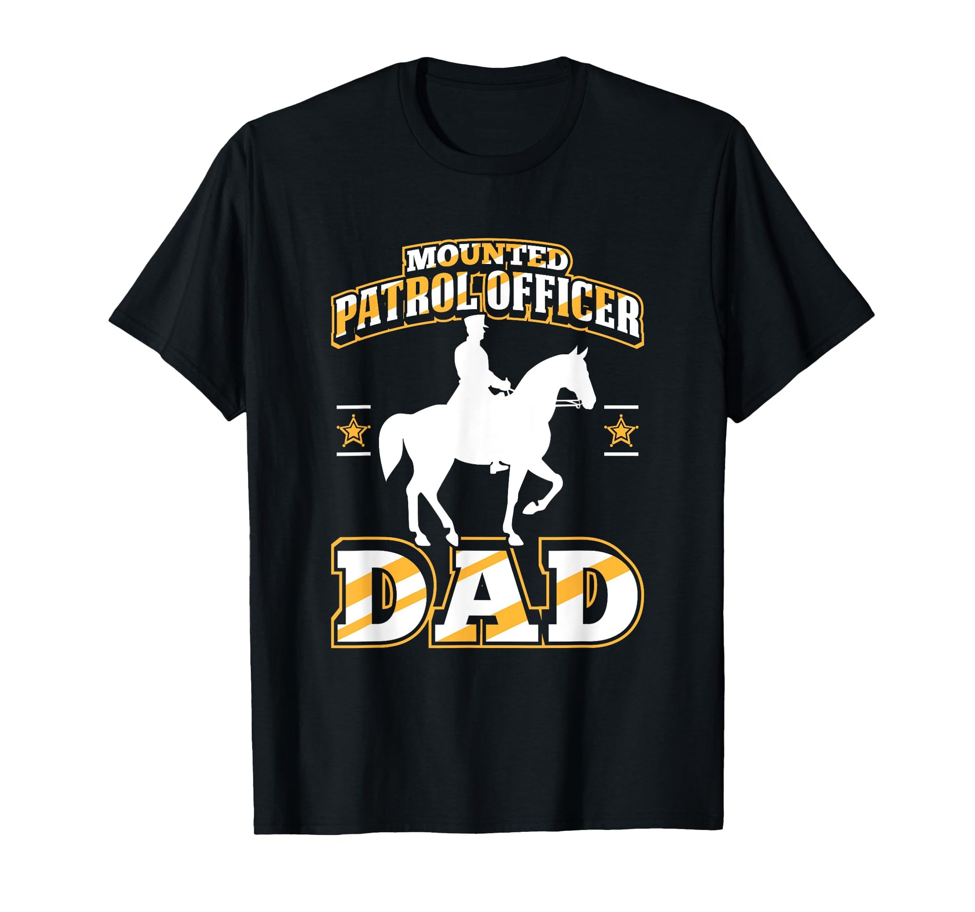 Mounted Patrol Officer Dad Patrol T-Shirt - Custom Art Print for Adults - T-Shirt, Sweatshirt, Hoodie