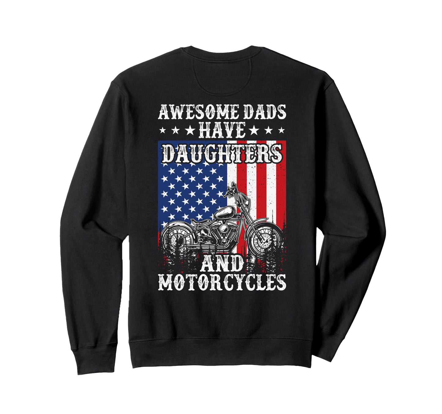 Awesome Dads Have Daughters And Sweatshirt - Aesthetic Graphic Men Women - T-Shirt, Sweatshirt, Hoodie