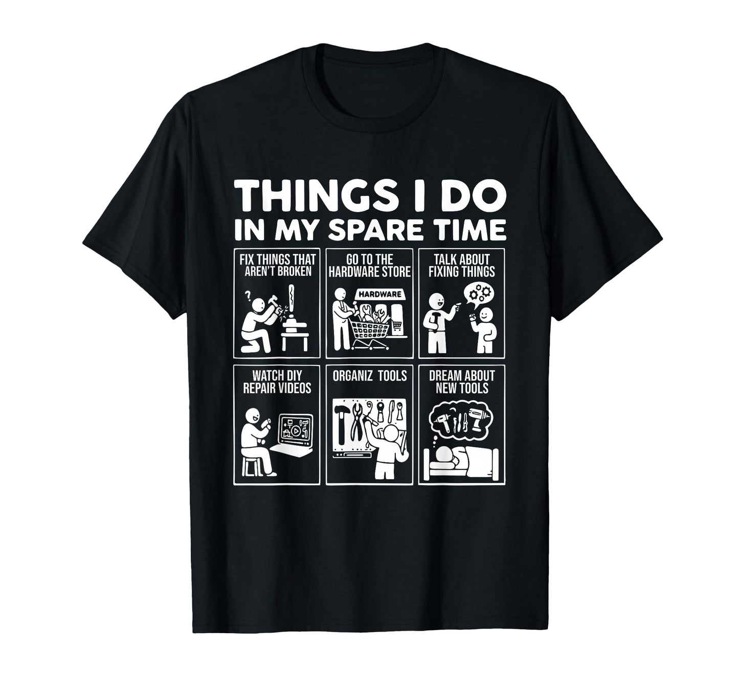 Things I Do My Spare Time Fix T-Shirt - Casual Everyday Wear Men Women - T-Shirt, Sweatshirt, Hoodie