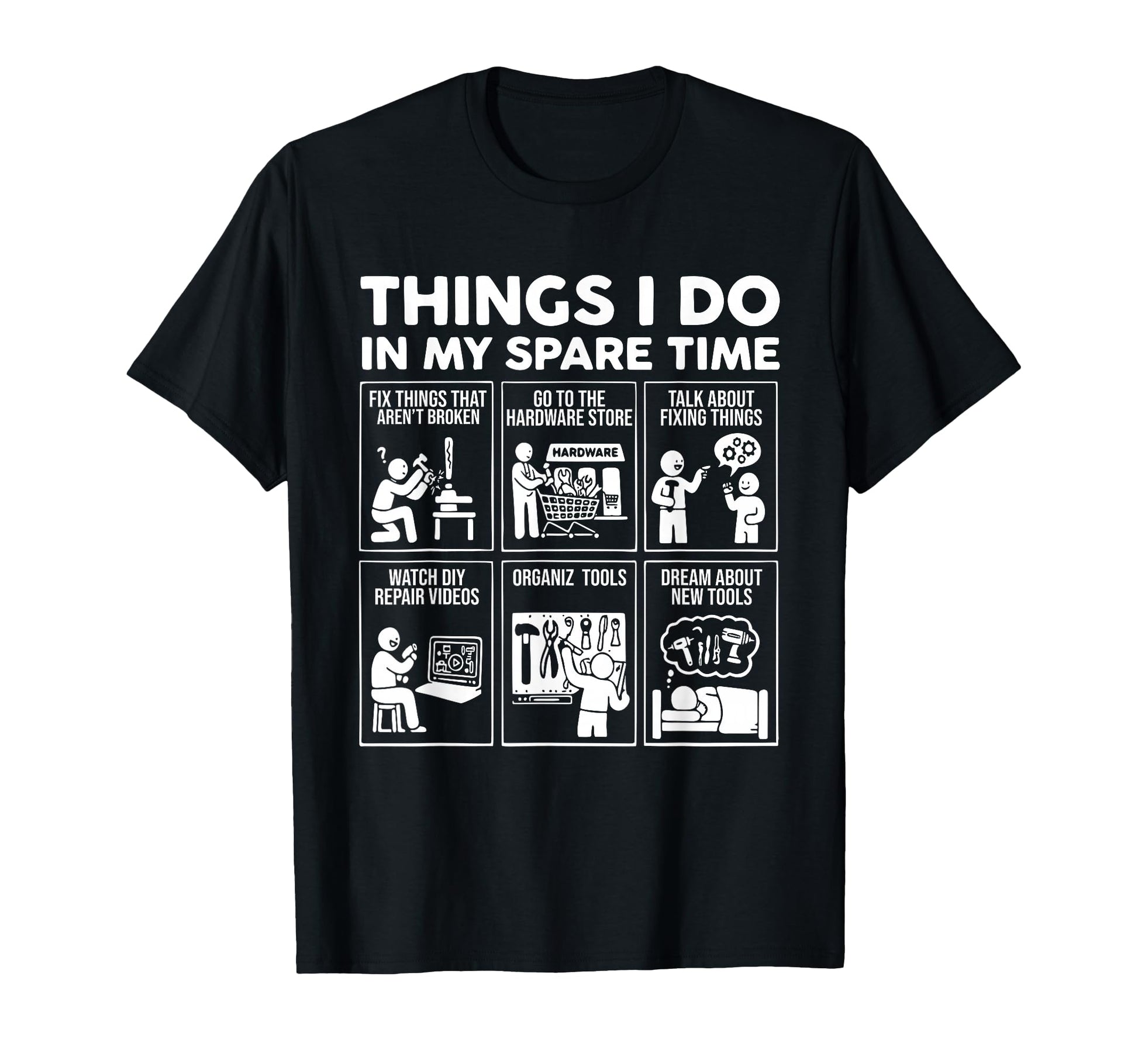 Things I Do My Spare Time Fix T-Shirt - Casual Everyday Wear Men Women - T-Shirt, Sweatshirt, Hoodie