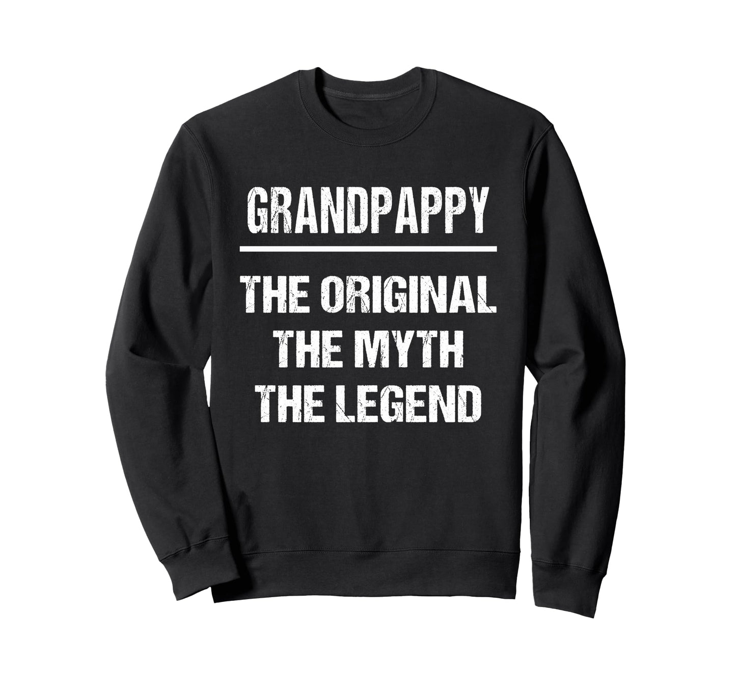 Grandpappy Original Name Myth Legend Sweatshirt - Custom Art Print Unisex - T-Shirt, Sweatshirt, Hoodie