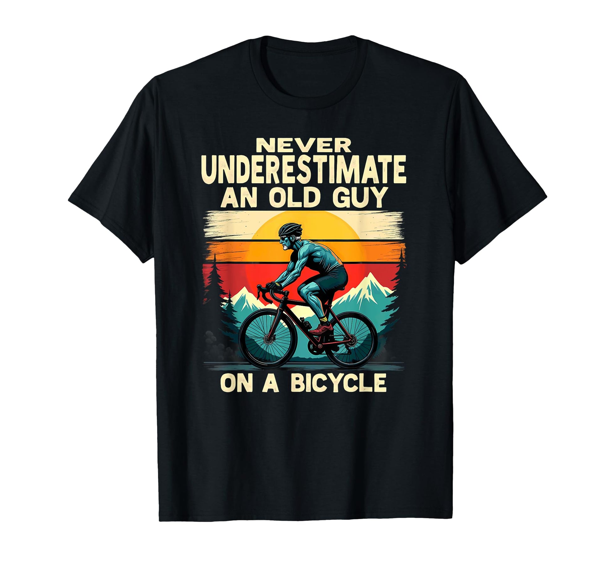 Never Underestimate Old Guy Bicycle Riding T-Shirt - Trendy Graphic Unisex - T-Shirt, Sweatshirt, Hoodie