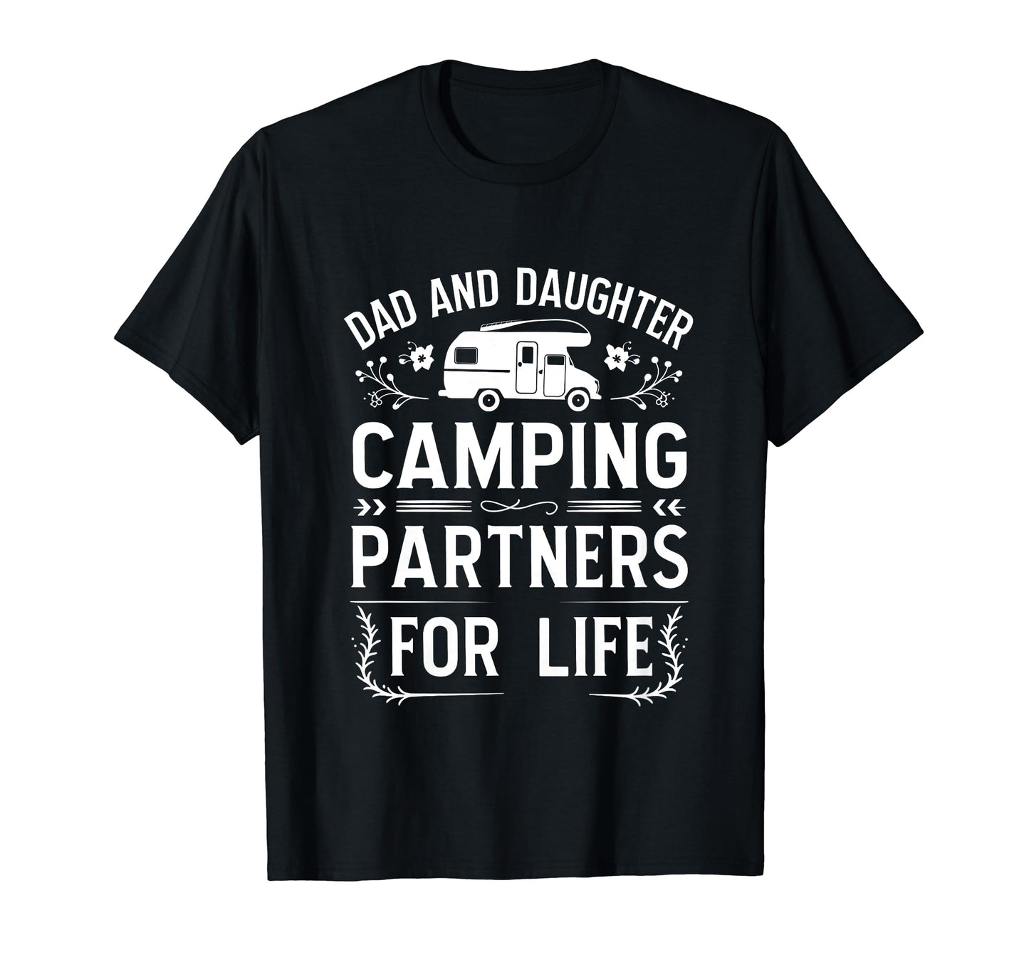 Dad And Daughter Camping Partners Life T-Shirt - Trendy Graphic Men Women - T-Shirt, Sweatshirt, Hoodie