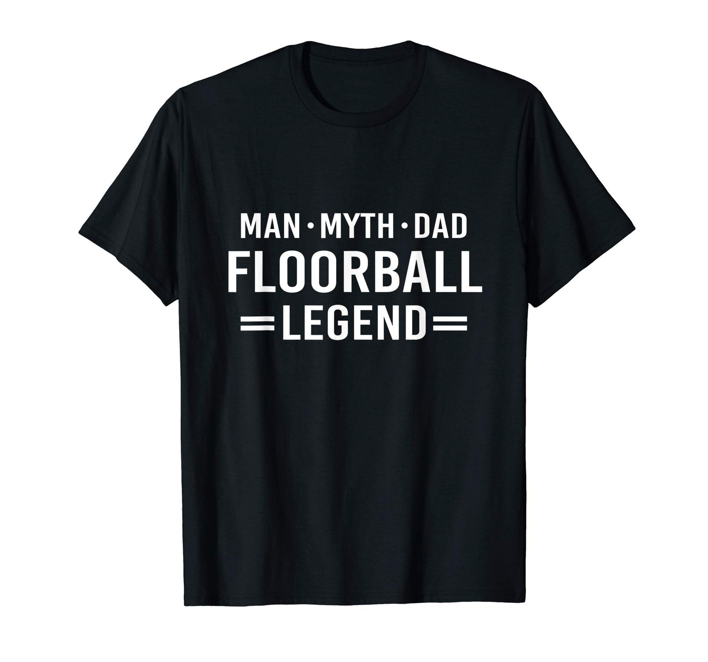 Myth Legend Dad Floorball T-Shirt - Trendy Graphic for Adults - T-Shirt, Sweatshirt, Hoodie