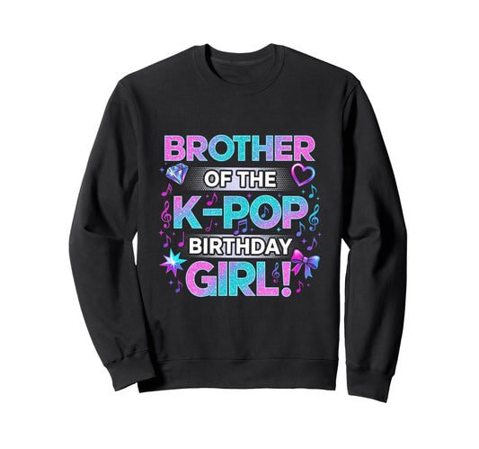 Brother K Pop Birthday Korean Sweatshirt - Custom Art Print for Adults - T-Shirt, Sweatshirt, Hoodie