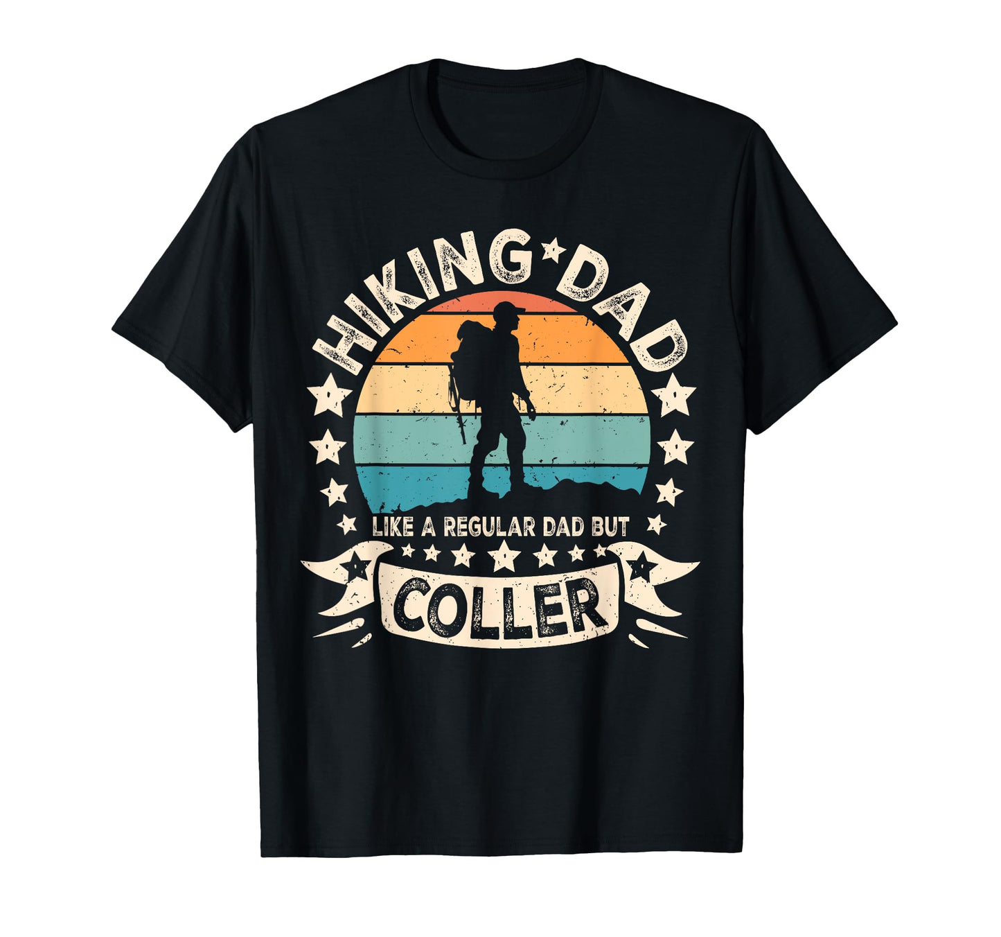 Funny Hiking Dad Like Regular Hiker Dad T-Shirt - Graphic Print for Adults - T-Shirt, Sweatshirt, Hoodie