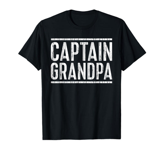 Captain Grandpa Fathers Day Boating T-Shirt - Casual Everyday Wear Unisex - T-Shirt, Sweatshirt, Hoodie