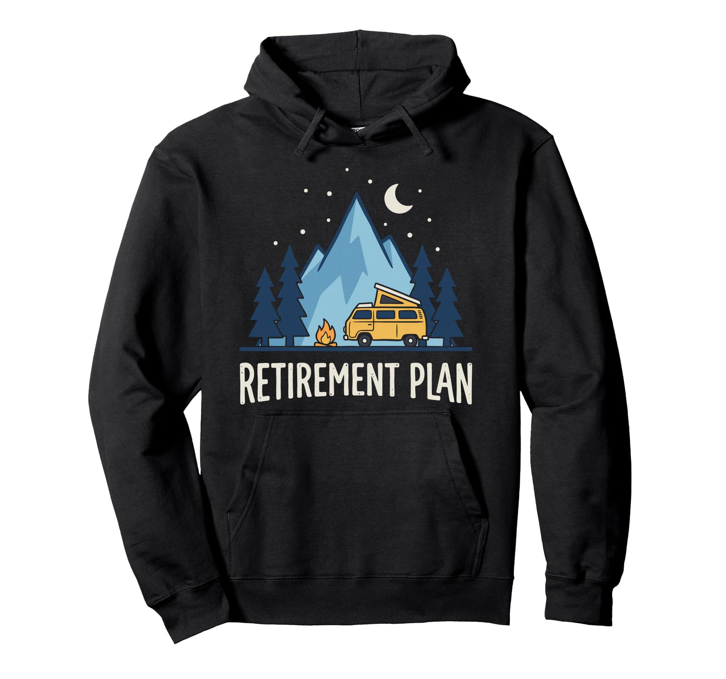 Retired Camper Camping My Retirement Hoodie - Minimalist Print Men Women - T-Shirt, Sweatshirt, Hoodie