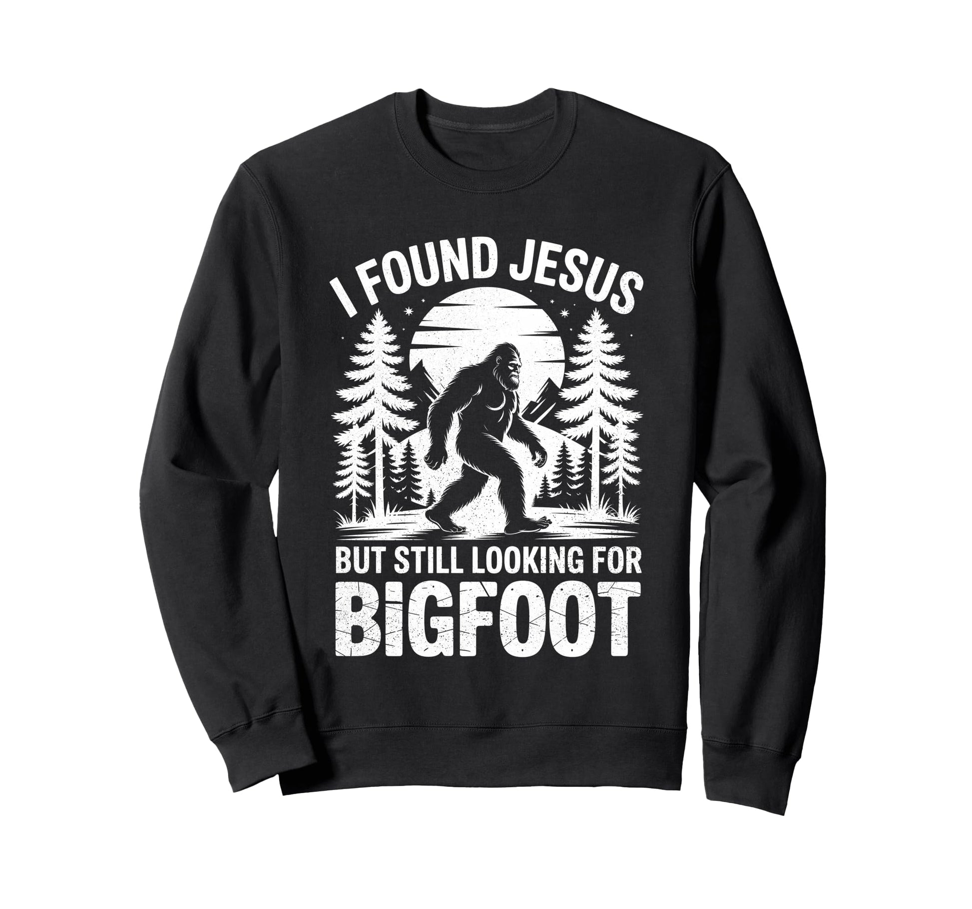 I Found Jesus Still Looking Sweatshirt - Aesthetic Graphic for Adults - T-Shirt, Sweatshirt, Hoodie