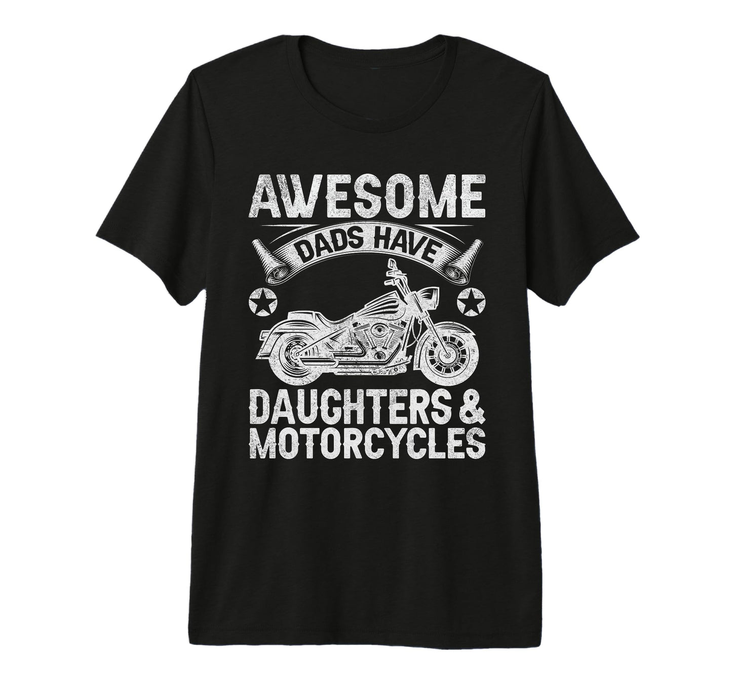 Awesome Dads Have Daughters And T-Shirt - Casual Everyday Wear for Adults - T-Shirt, Sweatshirt, Hoodie