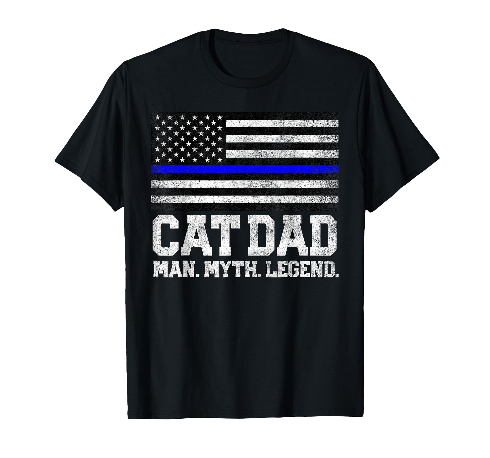 Cat Dad Myth Legend 4Th July Fathers Day T-Shirt - Unique Graphic Unisex - T-Shirt, Sweatshirt, Hoodie