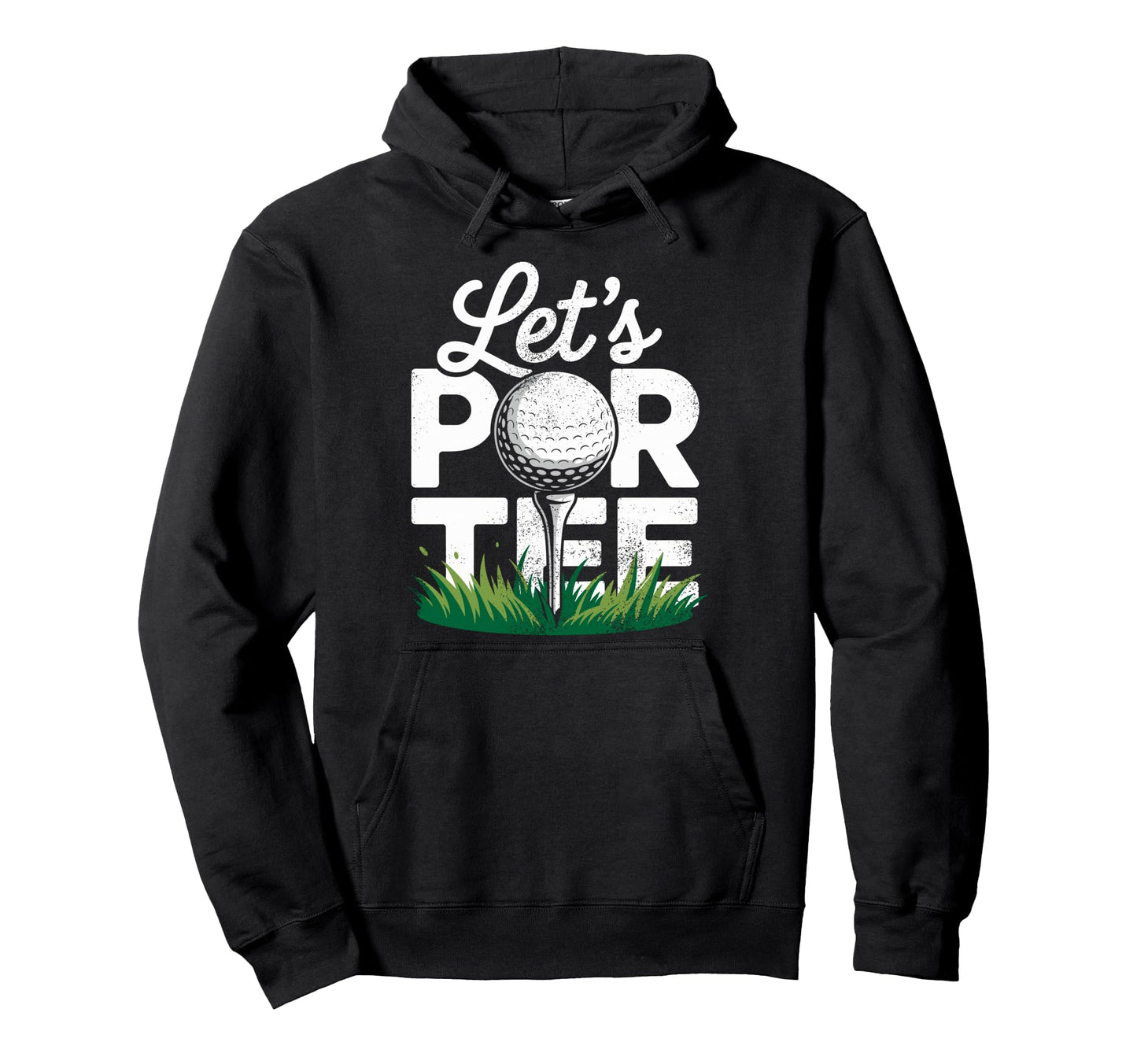Golf Golfer Golfing Lets Par Golf Joke Hoodie - Custom Art Print for Adults - T-Shirt, Sweatshirt, Hoodie