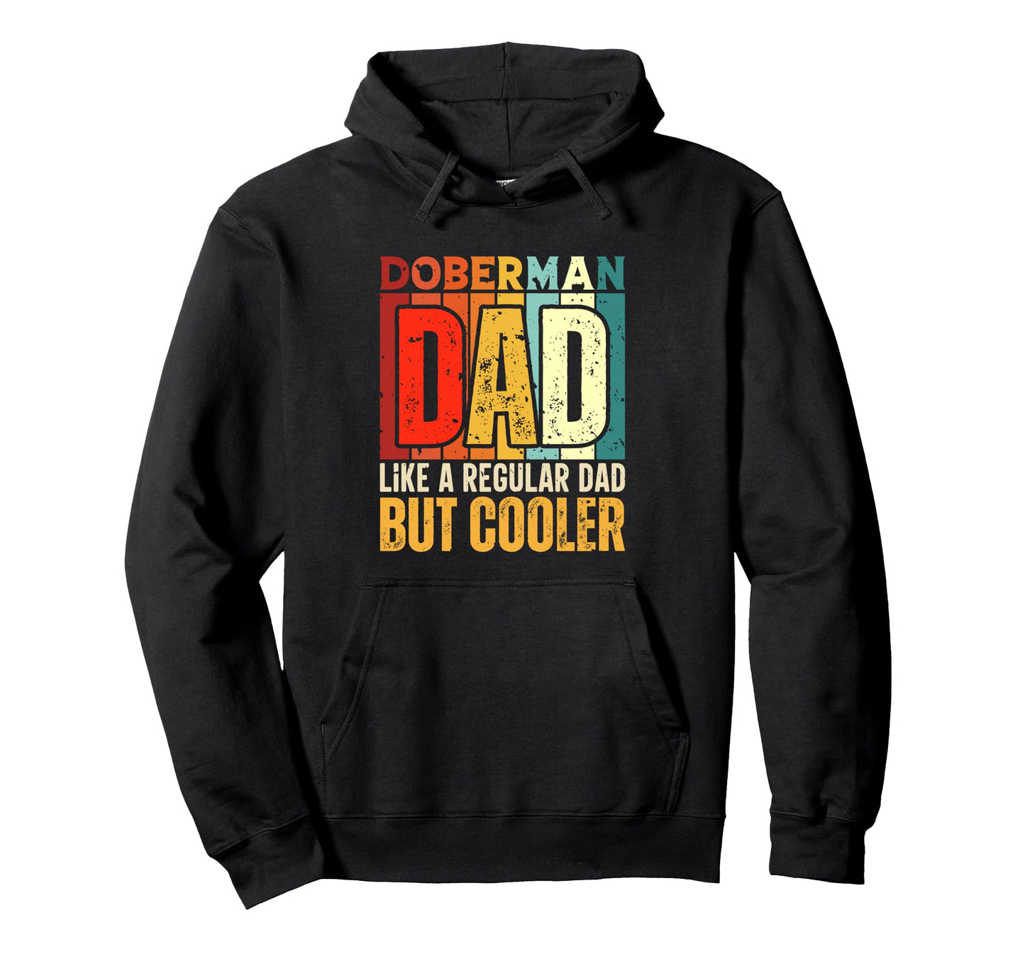 Doberman Dad Like Regular Dad But Cooler Hoodie - Minimalist Print Unisex - T-Shirt, Sweatshirt, Hoodie