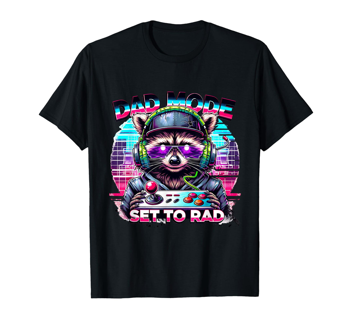 Dad Mode Set To Rad Gamer Raccoon T-Shirt - Graphic Print Unisex - T-Shirt, Sweatshirt, Hoodie