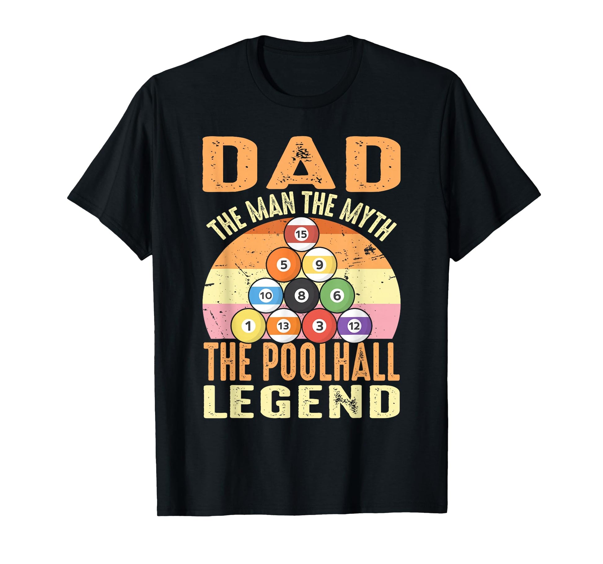 Dad Myth Poolhall Legend T-Shirt - Novelty Apparel for Adults - T-Shirt, Sweatshirt, Hoodie