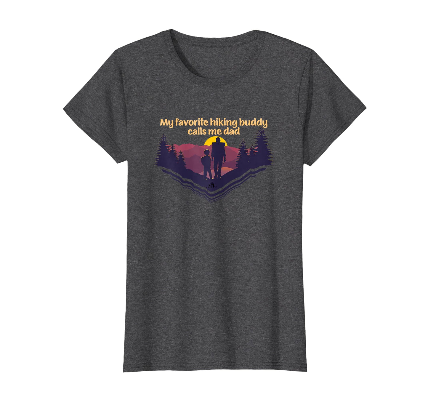 My Favorite Hiking Buddy Calls Me Dad T-Shirt - Streetwear Style Men Women - T-Shirt, Sweatshirt, Hoodie