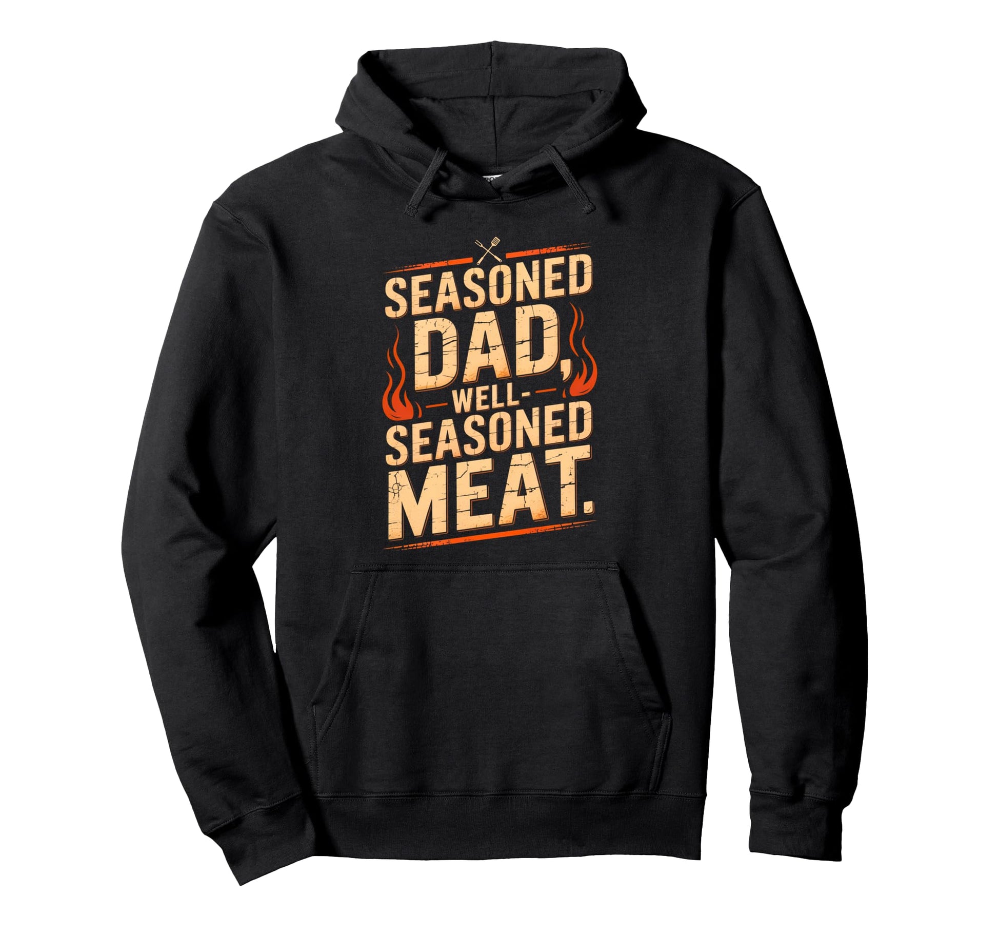 Seasoned Dad Well Meat Funny Bbq Hoodie - Casual Everyday Wear Men Women - T-Shirt, Sweatshirt, Hoodie