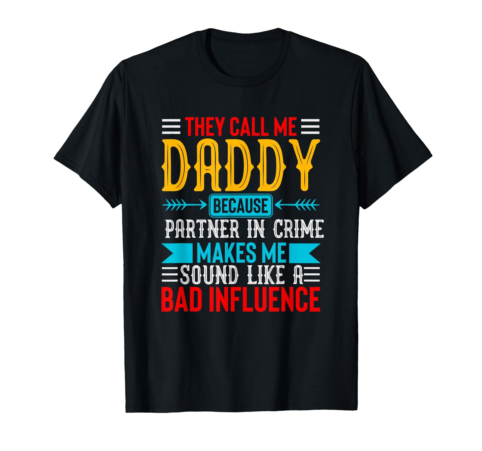 Best Dad Funny Father Daddy Husband T-Shirt - Graphic Print Men Women - T-Shirt, Sweatshirt, Hoodie