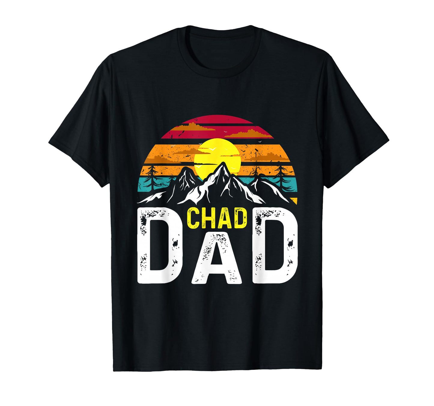 Chad Dad Chad Country Chas Is Rad Chad T-Shirt - Graphic Print Unisex - T-Shirt, Sweatshirt, Hoodie