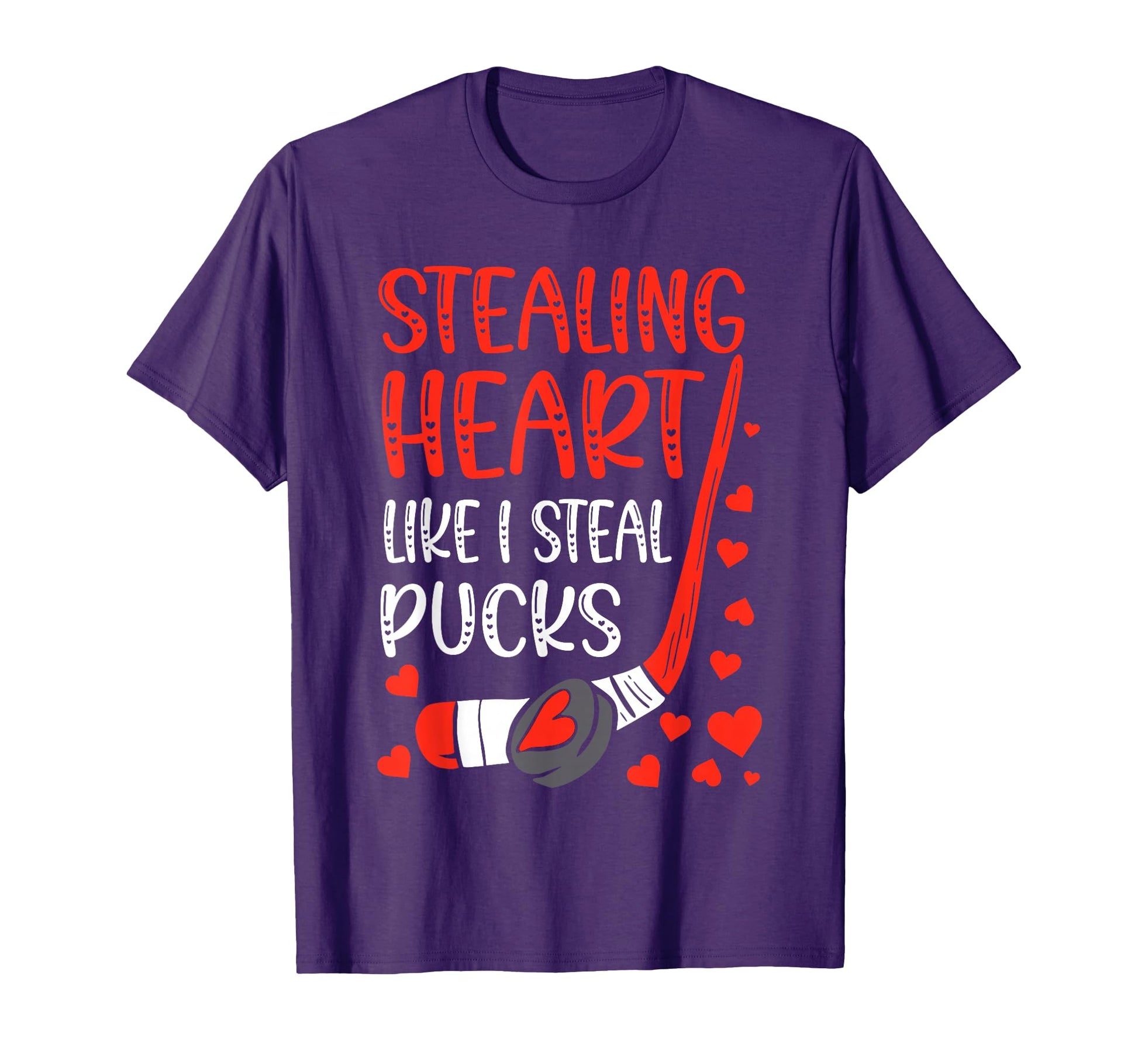 Stealing Hearts Like I Steal Pucks T-Shirt - Novelty Apparel for Adults - T-Shirt, Sweatshirt, Hoodie