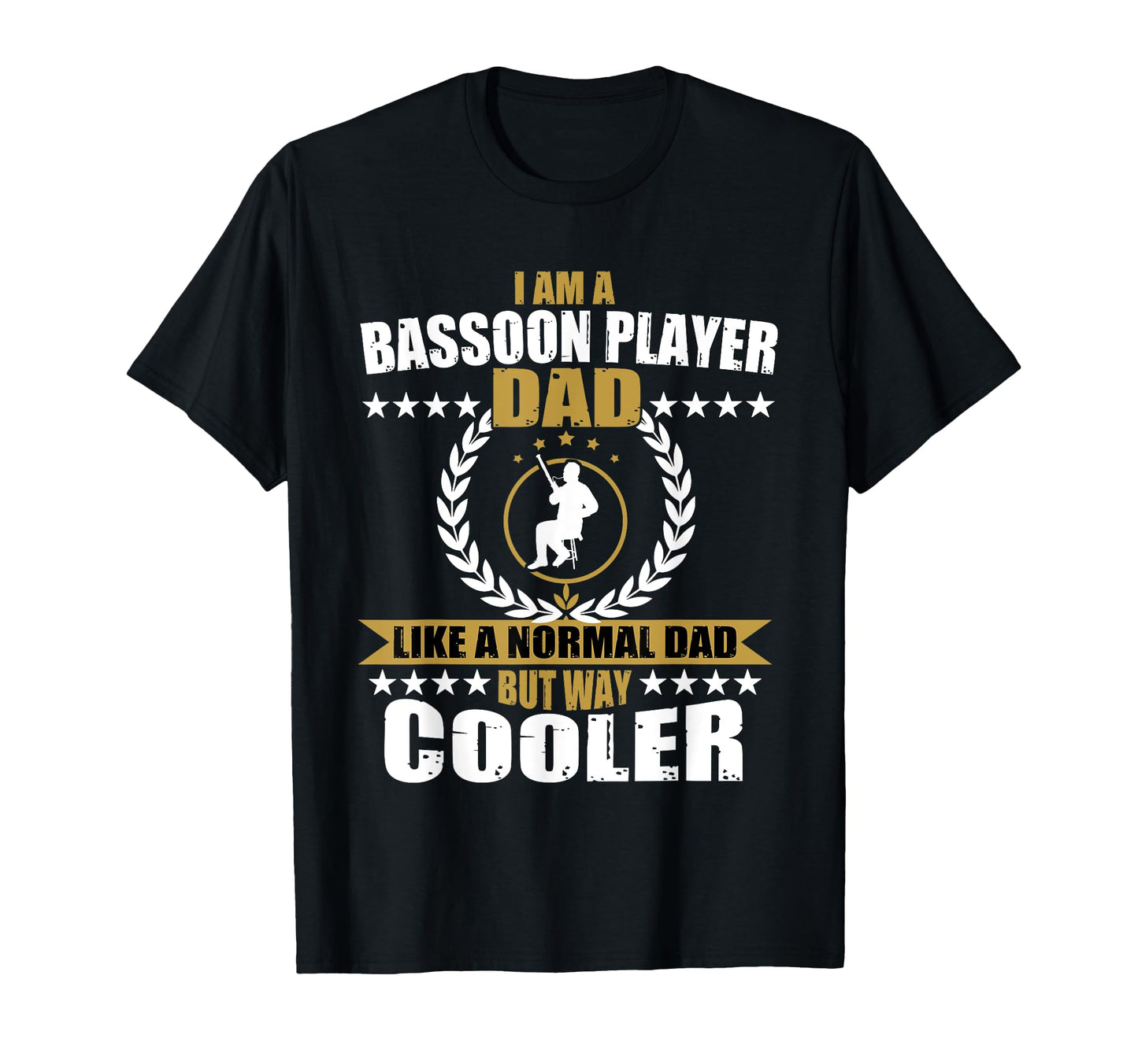 Great Bassoon Dad Gift Musical T-Shirt - Fun Novelty Design for Adults - T-Shirt, Sweatshirt, Hoodie