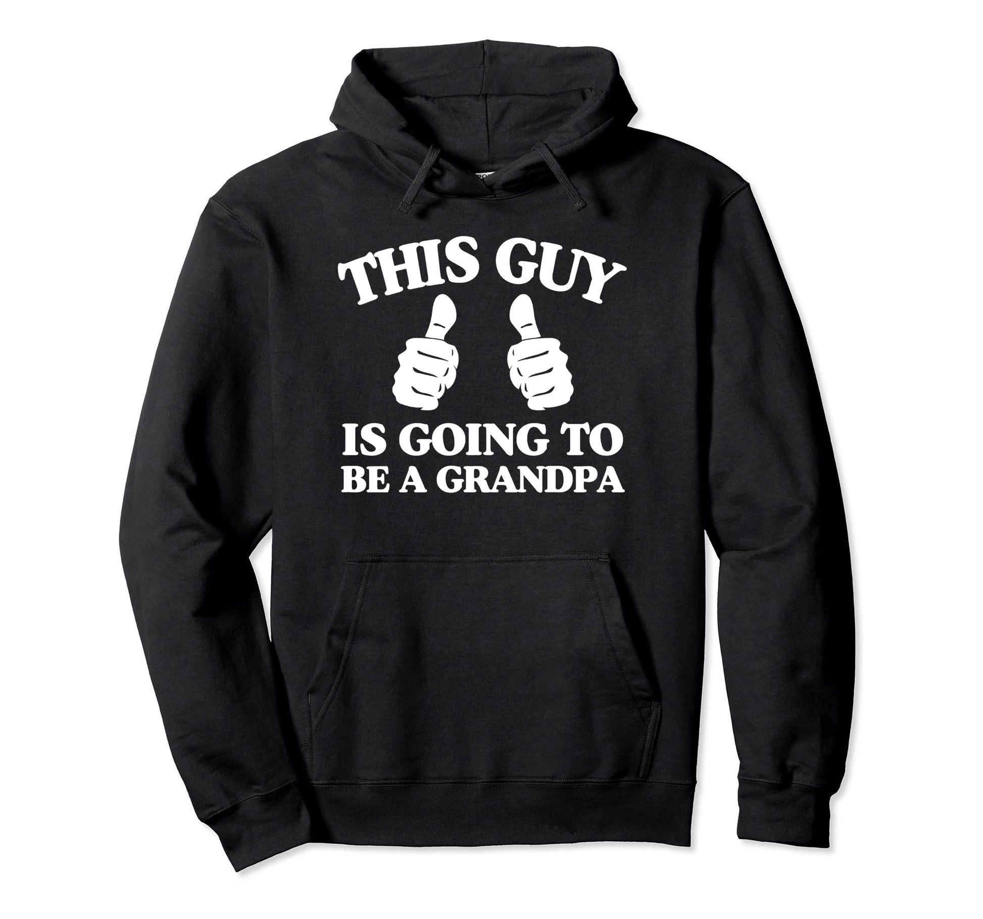 This Guy Is Going To Be Grandpa Hoodie - Trendy Graphic for Adults - T-Shirt, Sweatshirt, Hoodie