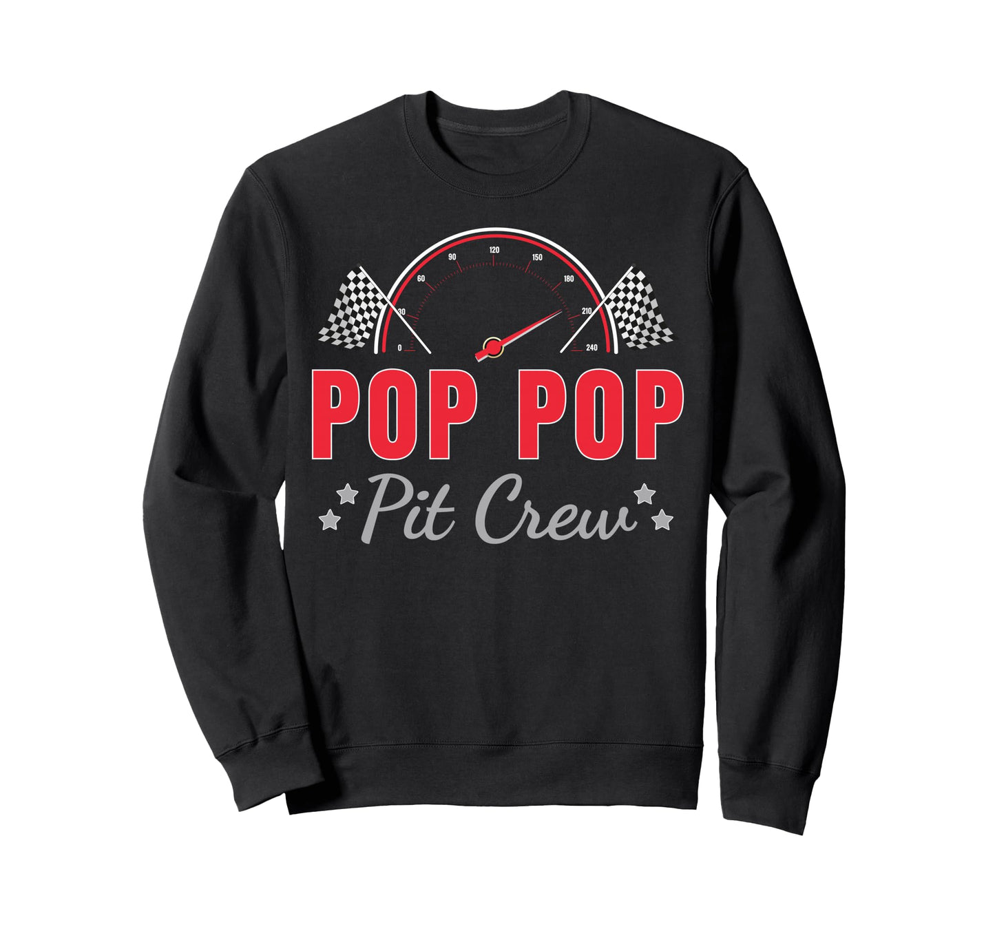 Pop Pop Pit Crew Race Car Driver Sweatshirt - Fun Novelty Design Unisex - T-Shirt, Sweatshirt, Hoodie