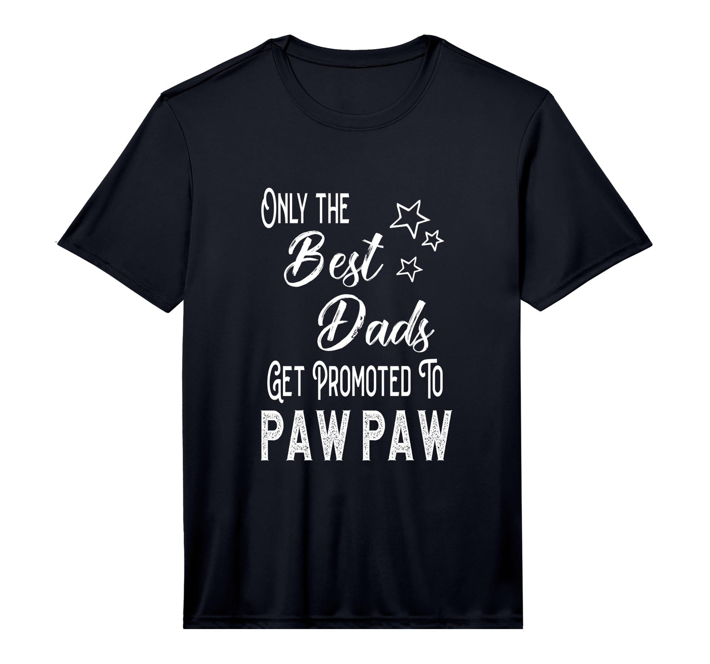 Mens Best Dads Get Promoted To Paw Paw T-Shirt - Unique Graphic Unisex - T-Shirt, Sweatshirt, Hoodie