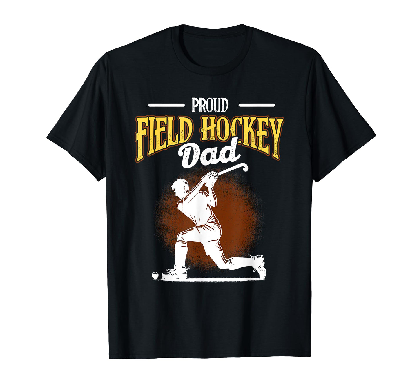 Proud Field Hockey Dad Sports Player Lover T-Shirt - Unique Graphic Unisex - T-Shirt, Sweatshirt, Hoodie